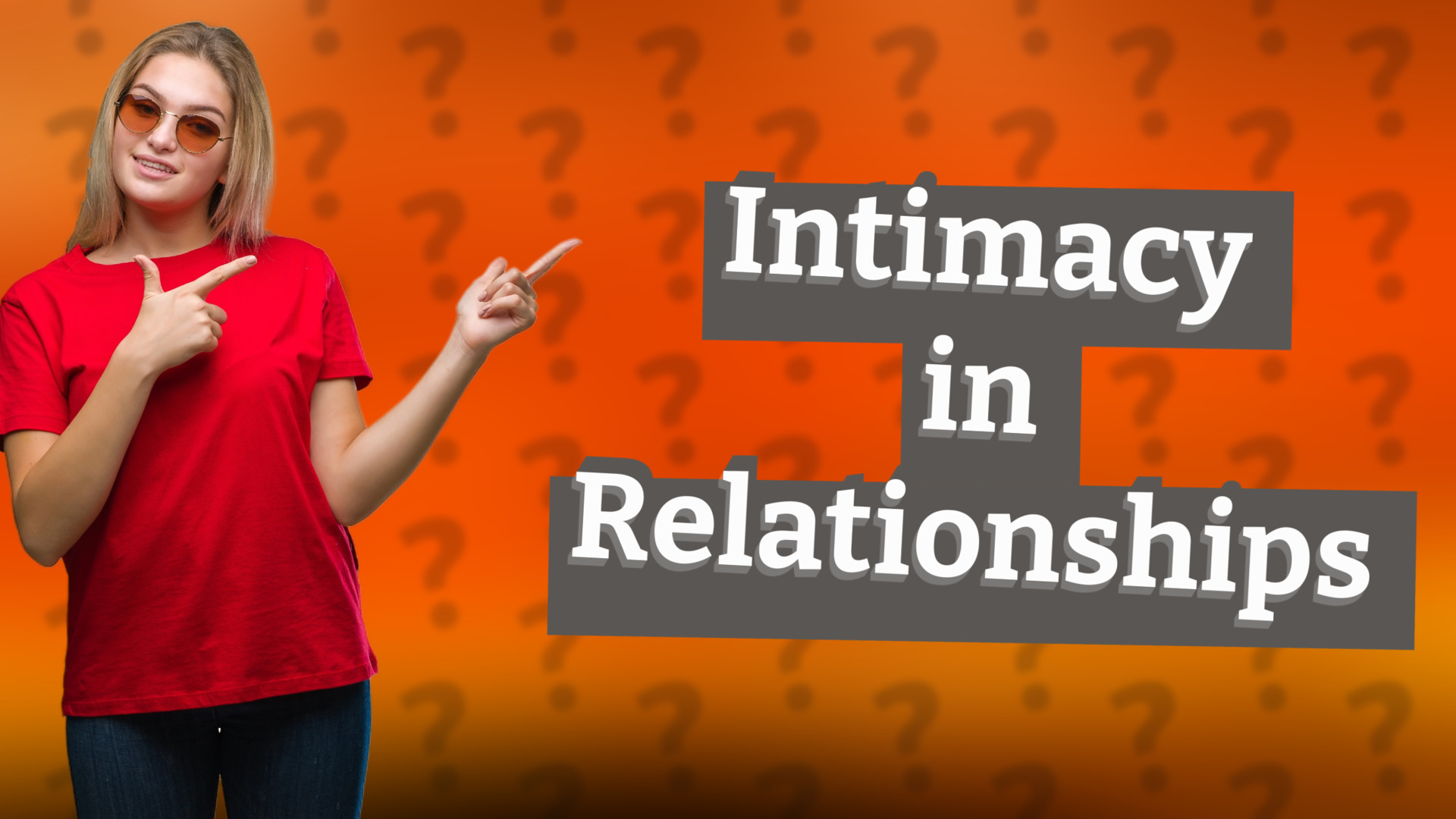 Intimacy in Relationships