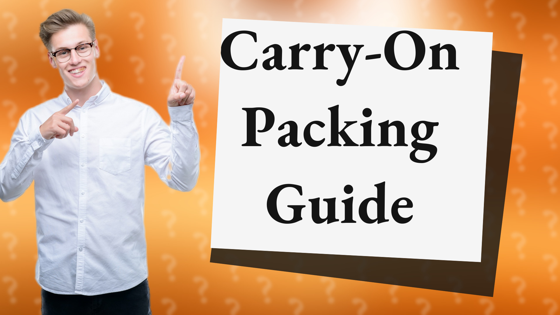 Carry-On Packing Guide