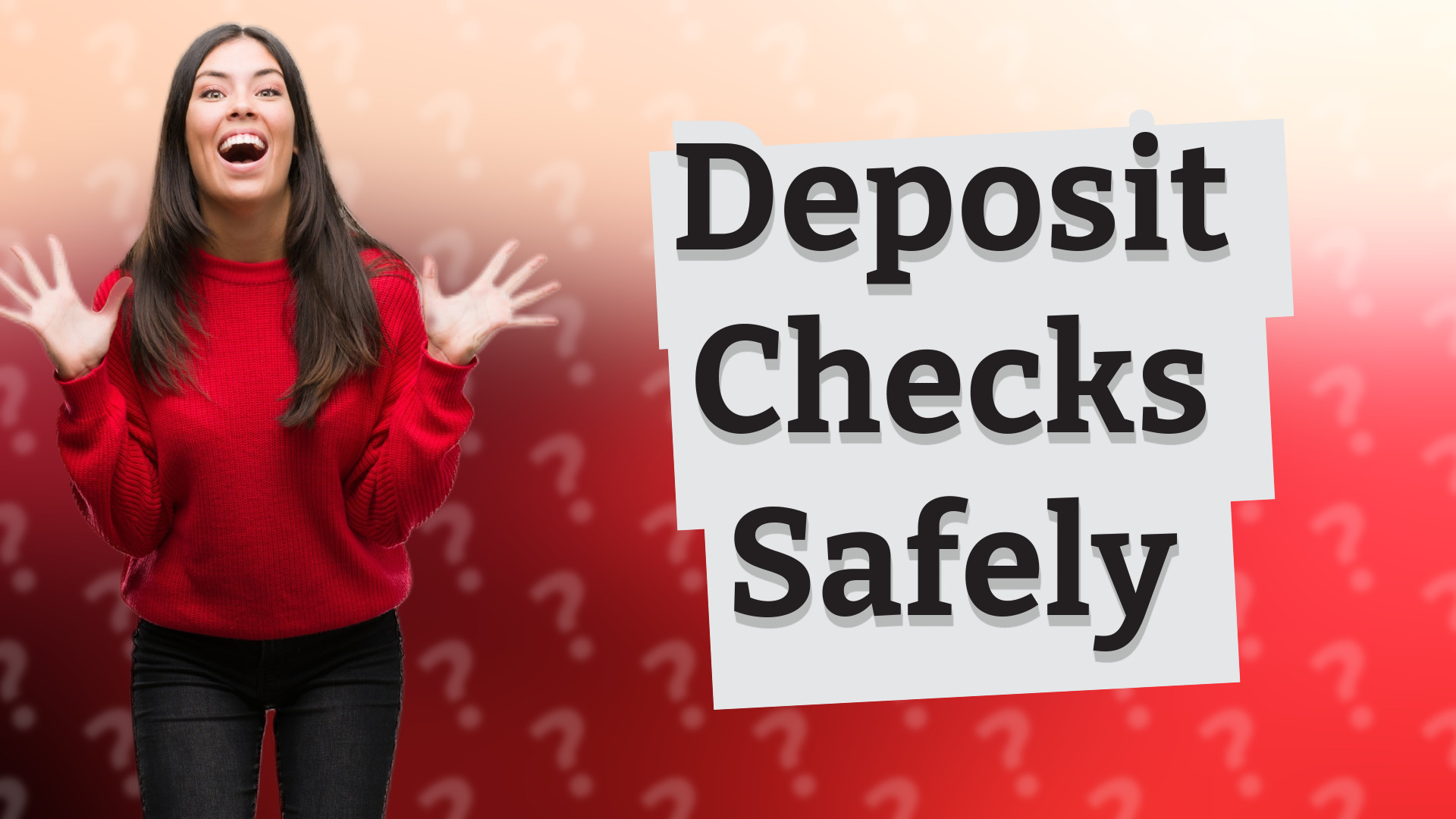Deposit Checks Safely