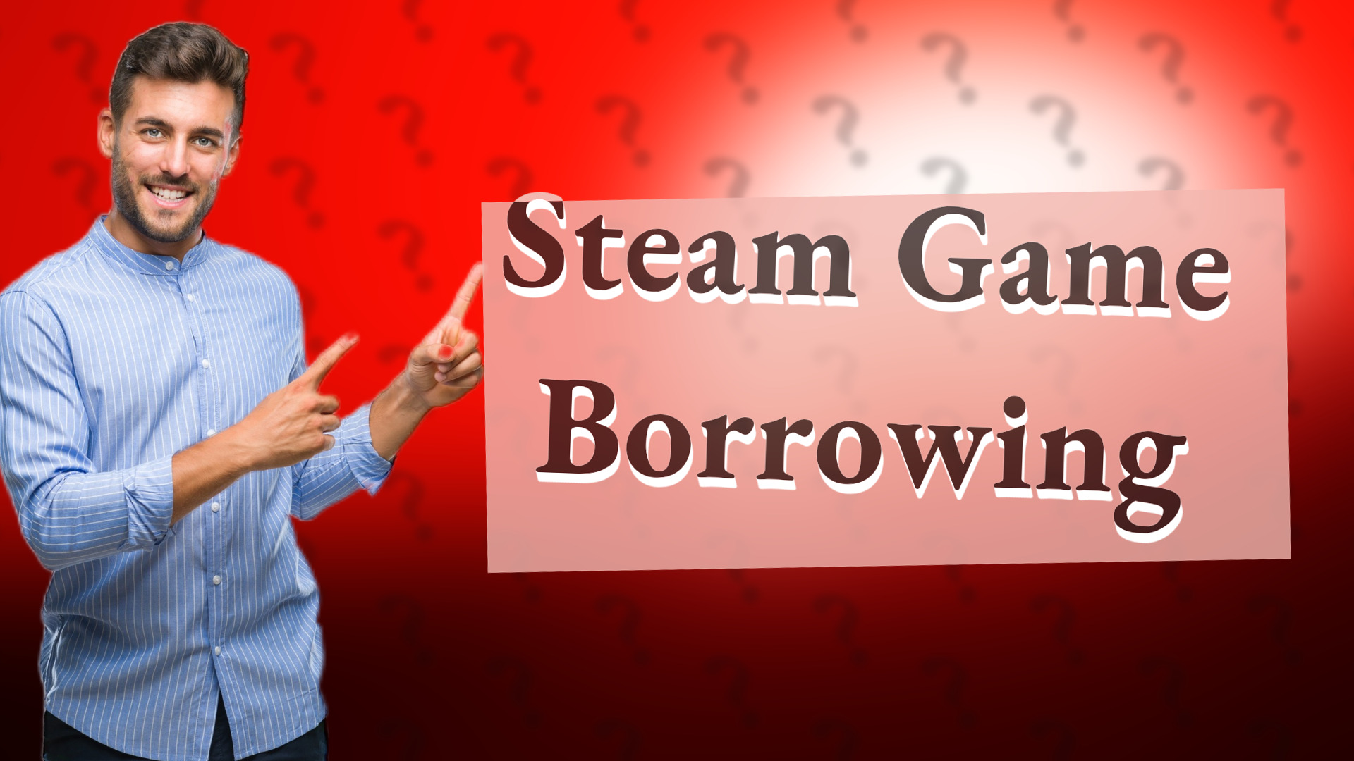 Steam Game Borrowing