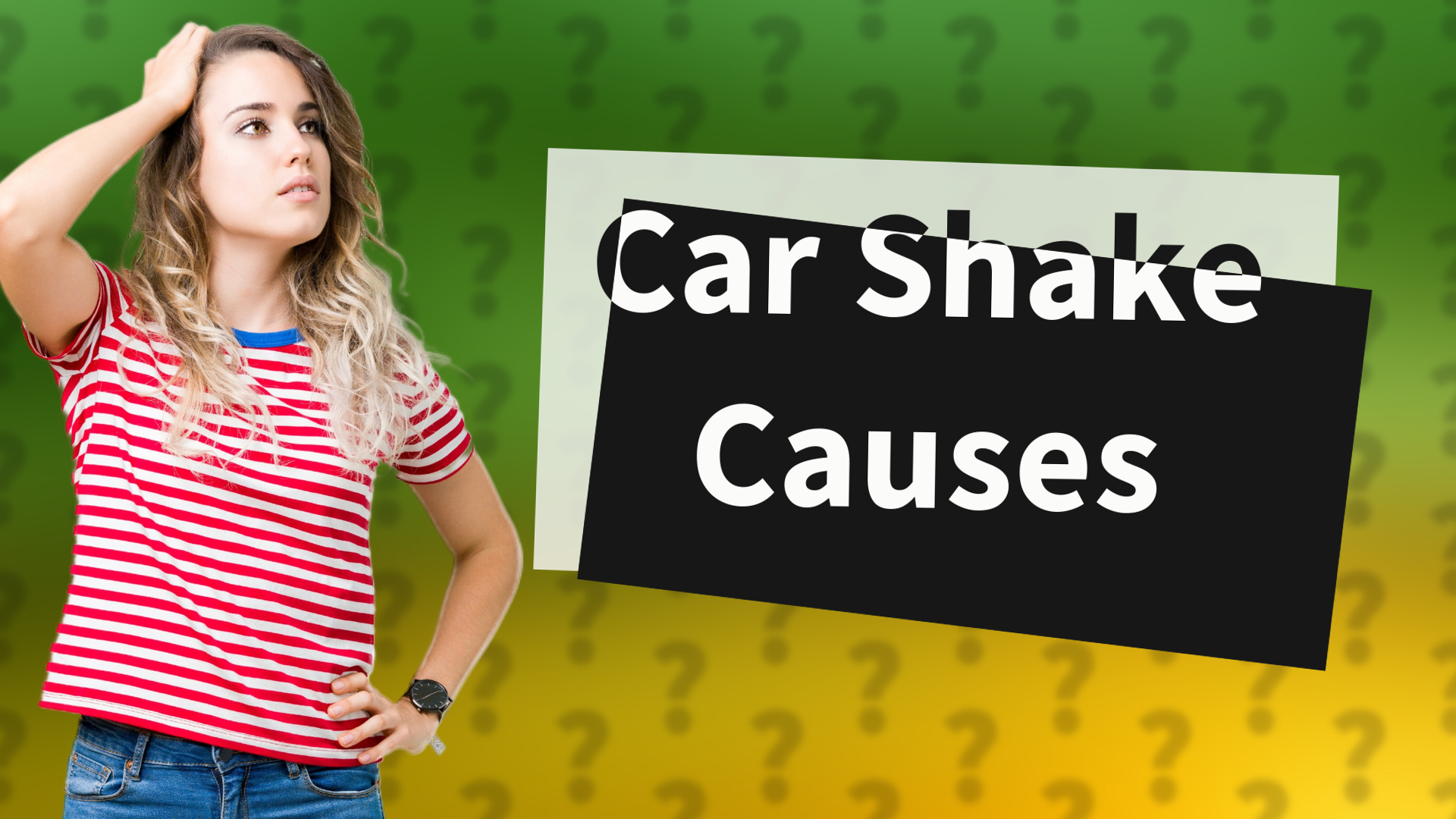 Car Shake Causes