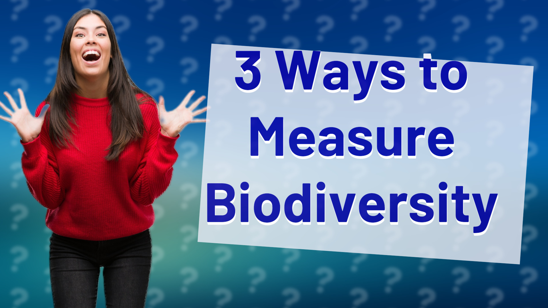 3 Ways to Measure Biodiversity