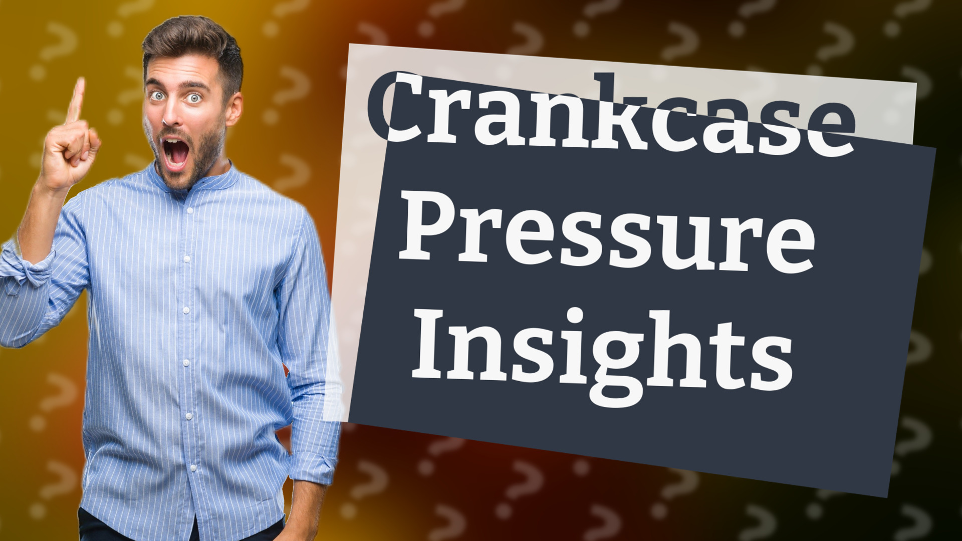 Crankcase Pressure Insights