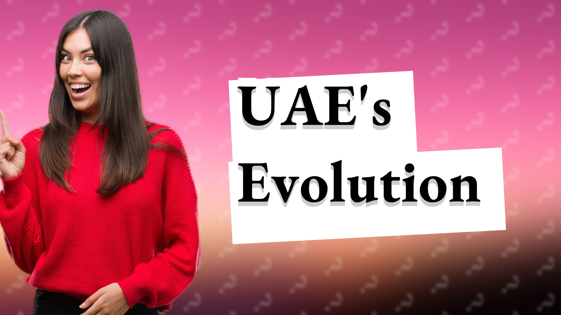 UAE's Evolution