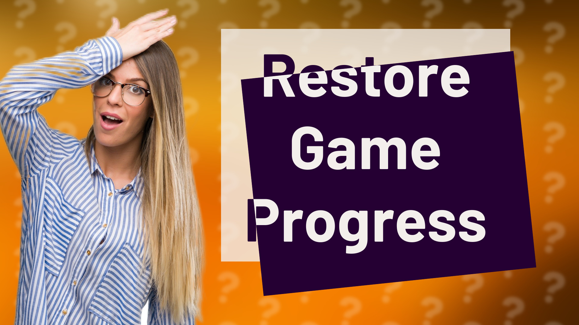 Restore Game Progress