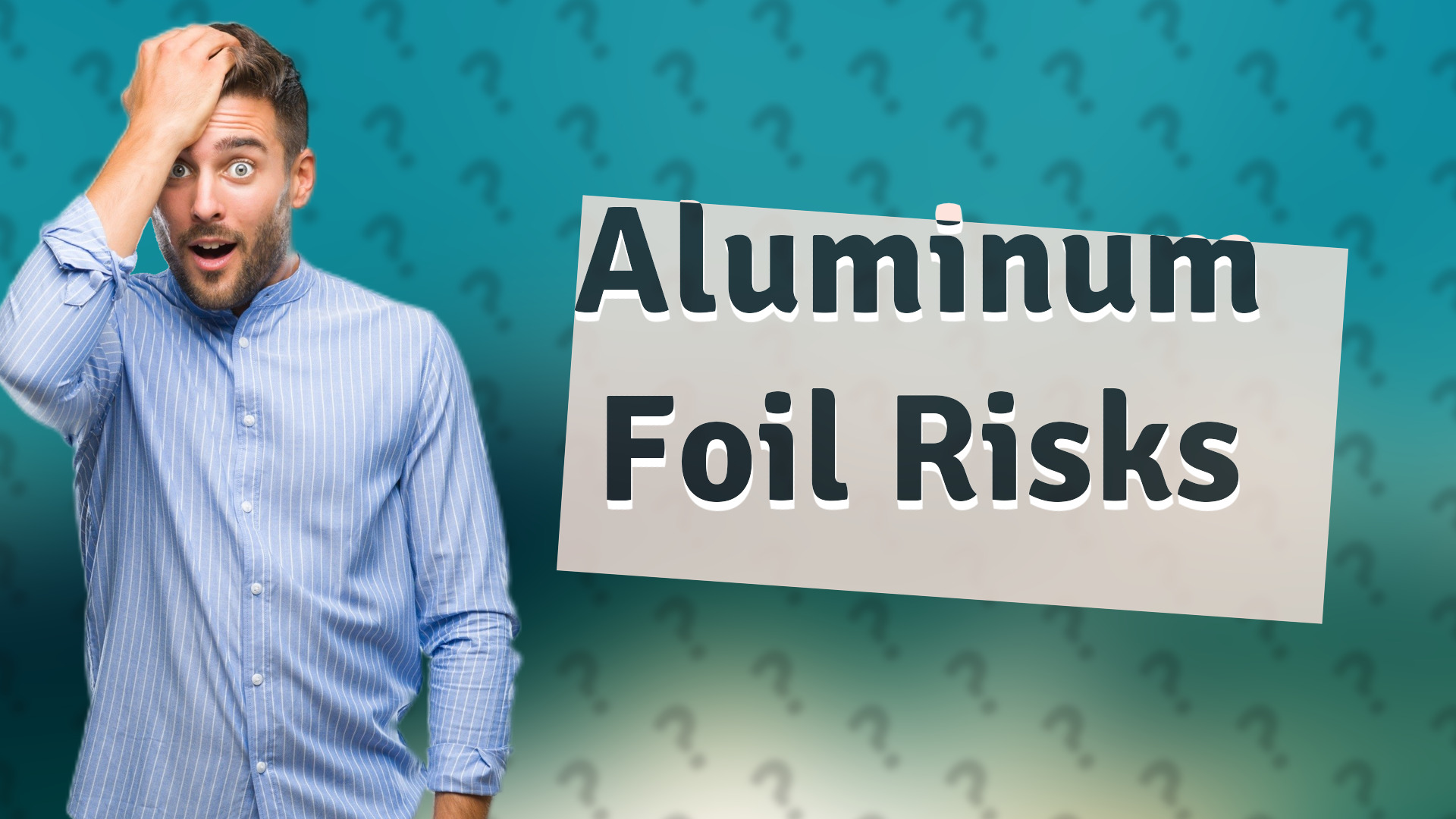 Aluminum Foil Risks