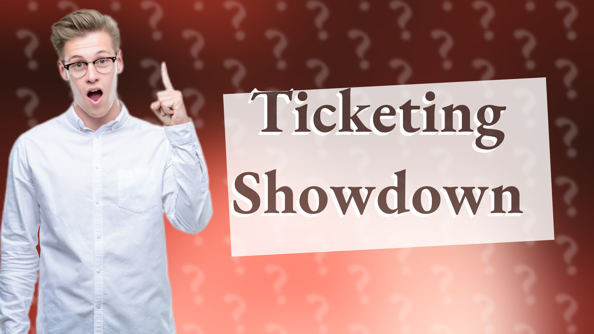 Ticketing Showdown