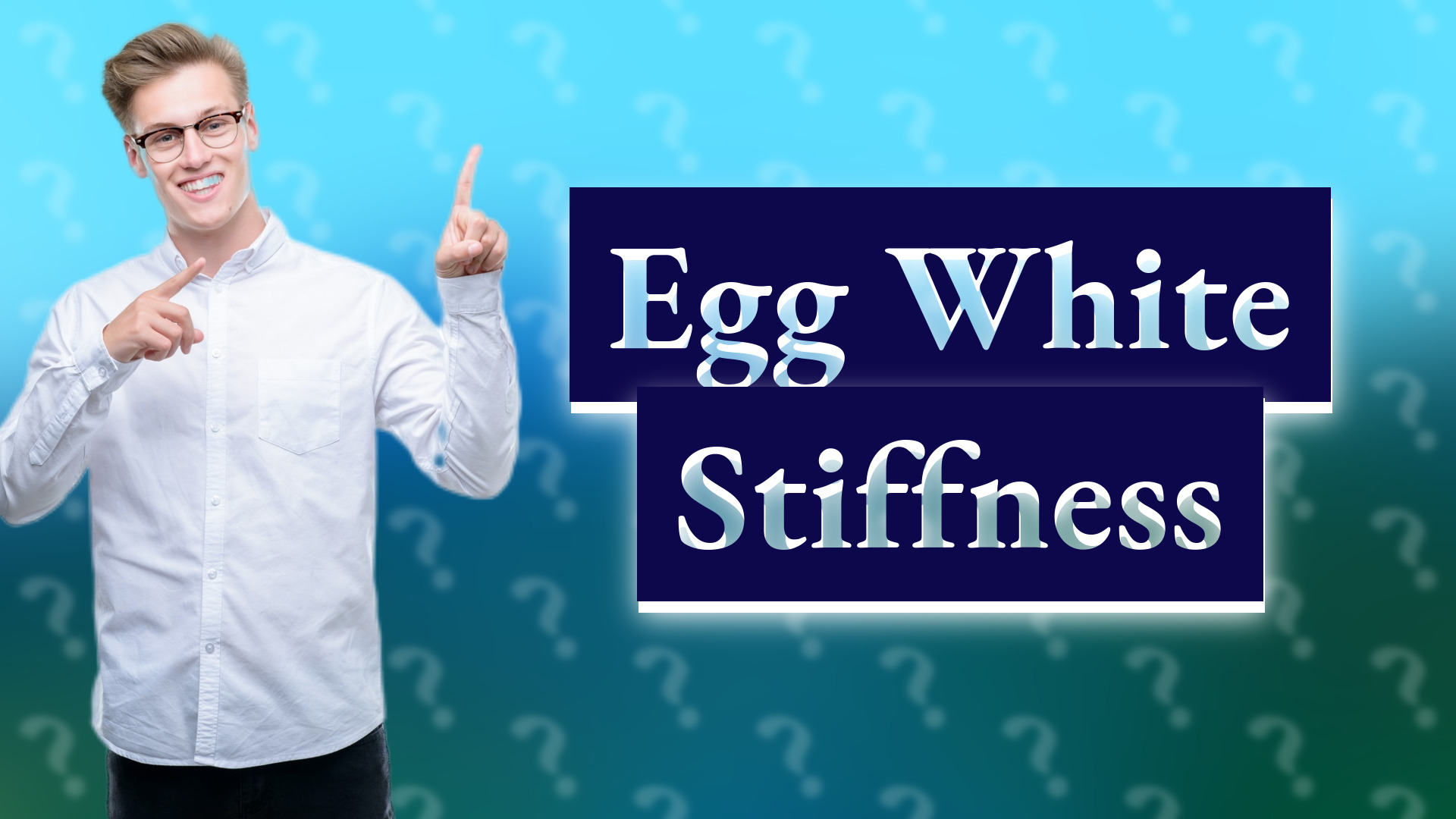 Egg White Stiffness