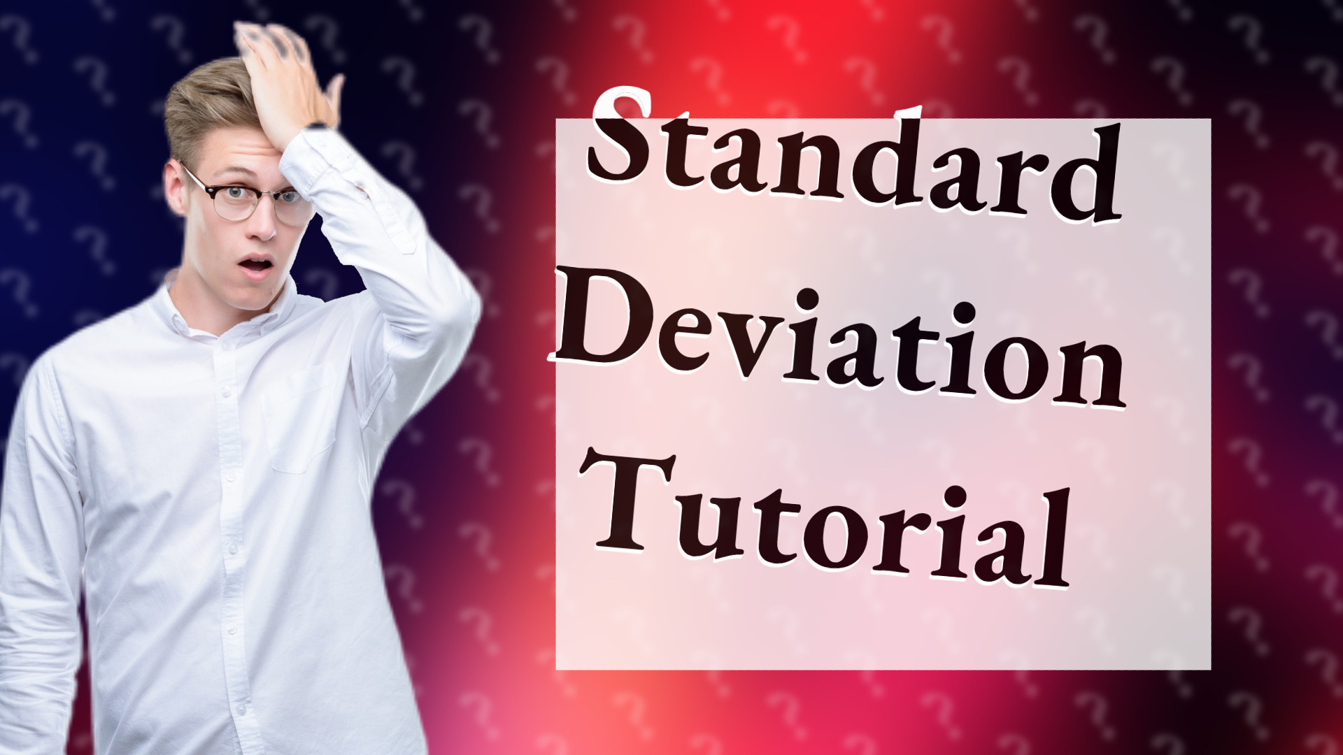 Standard Deviation Tutorial