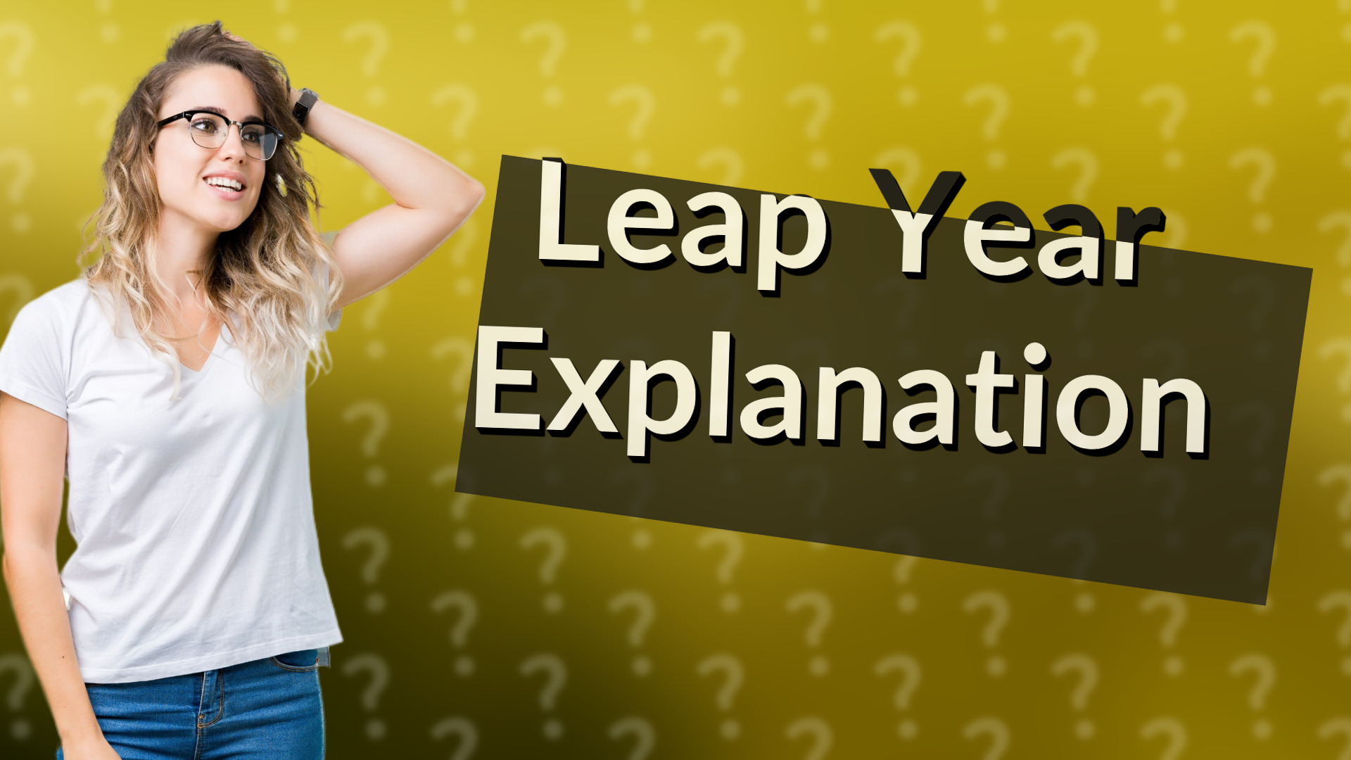 Leap Year Explanation