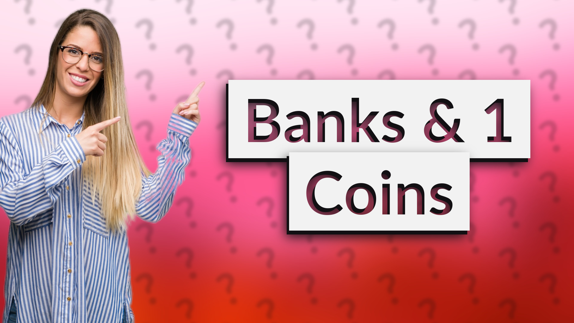 Banks & 1 Coins