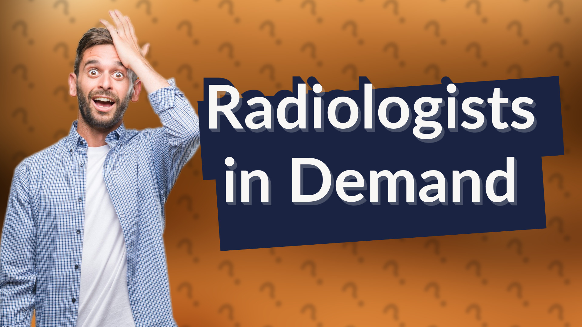 Radiologists in Demand