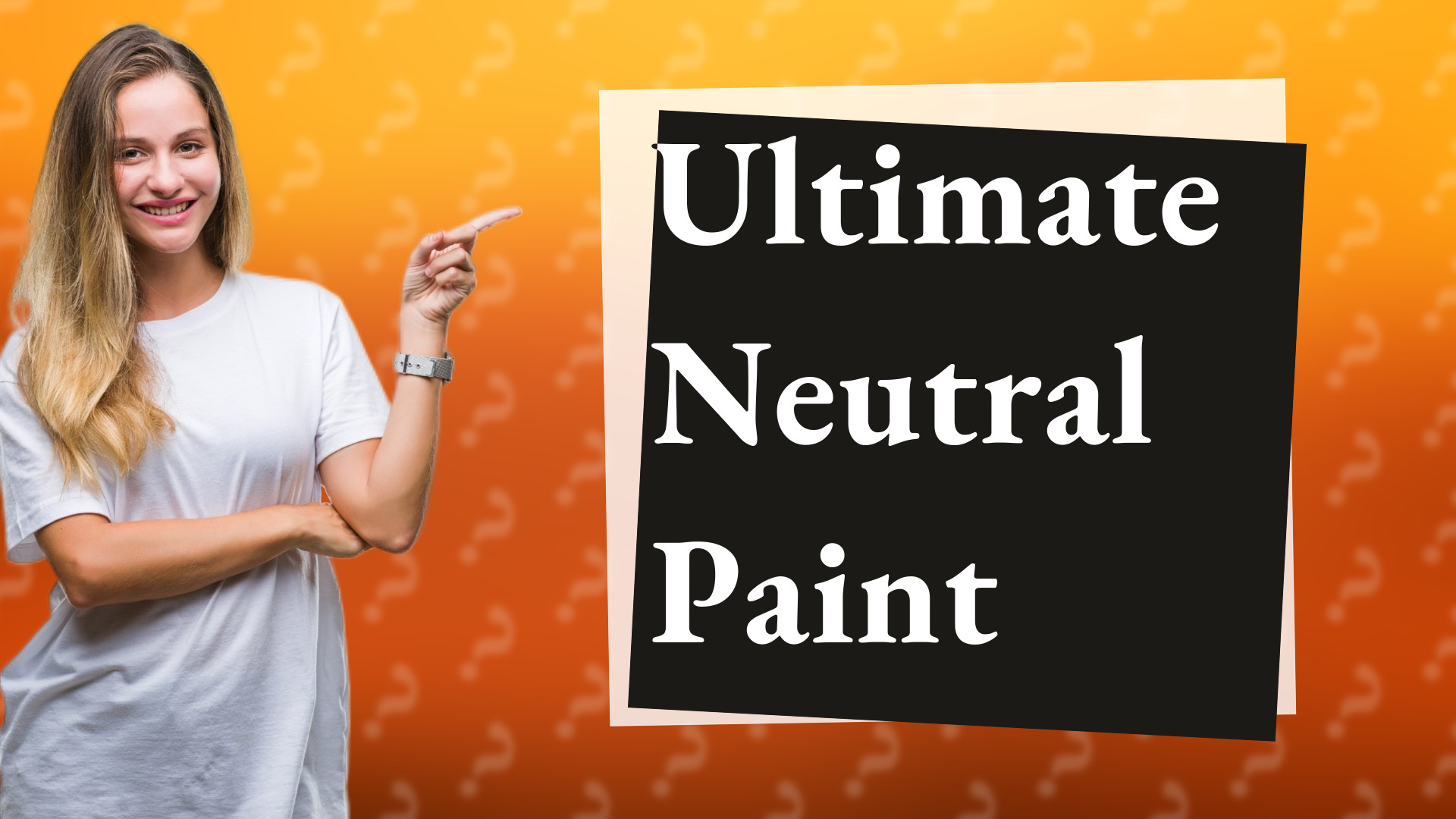 Ultimate Neutral Paint