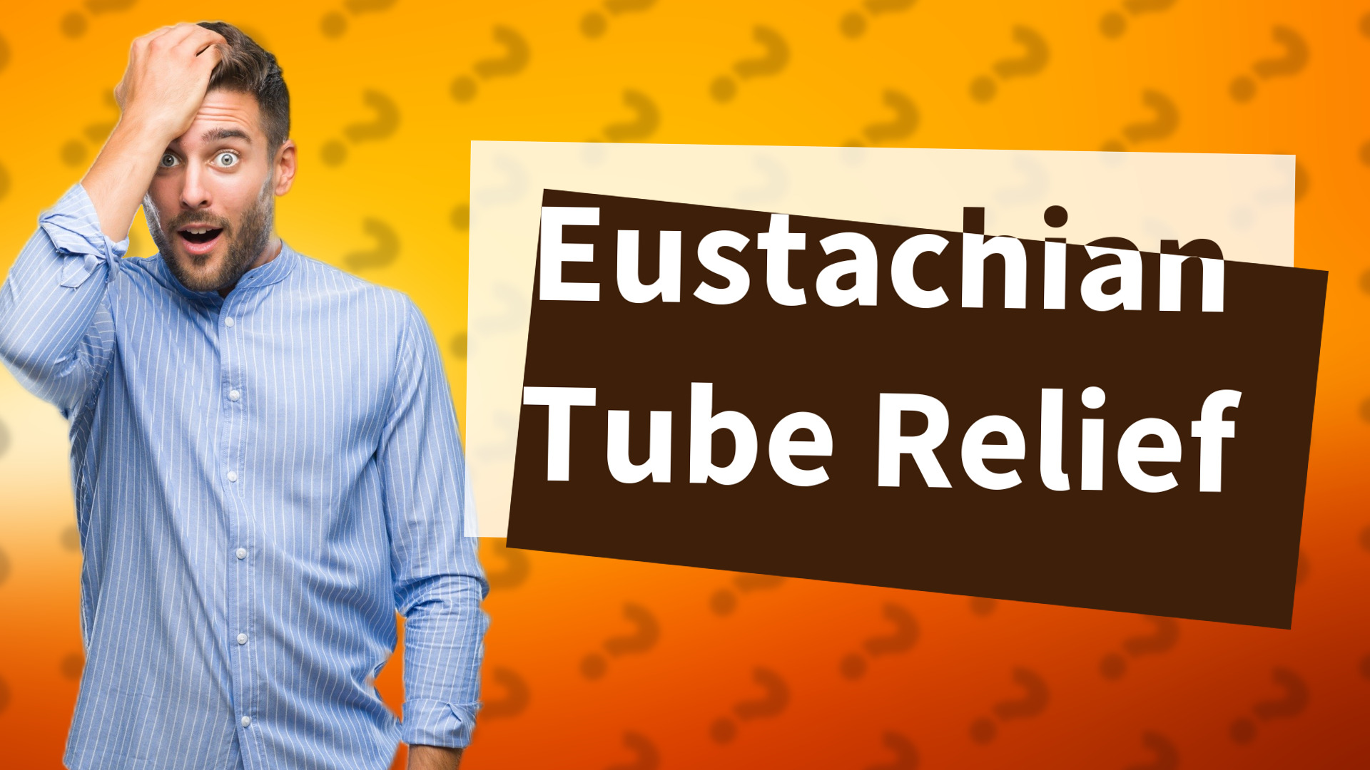 Eustachian Tube Relief