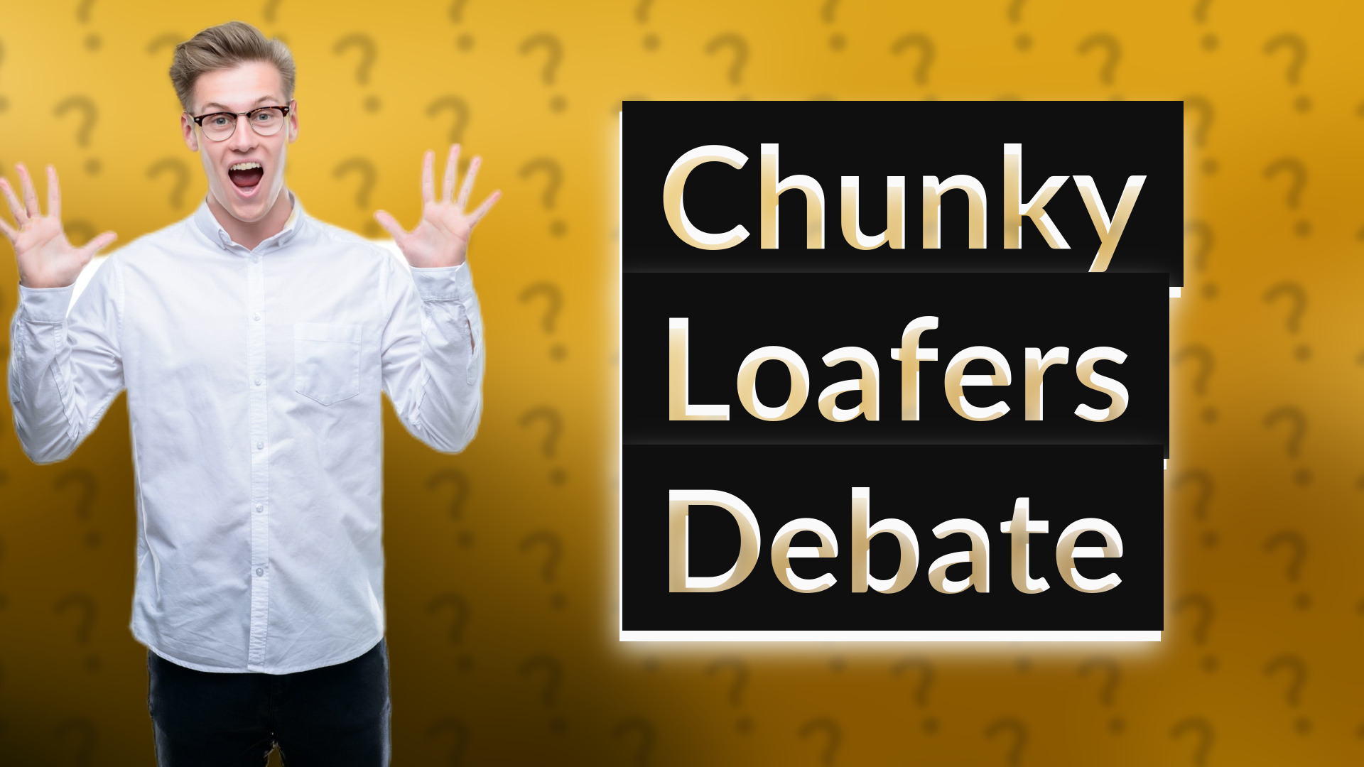 Chunky Loafers Debate