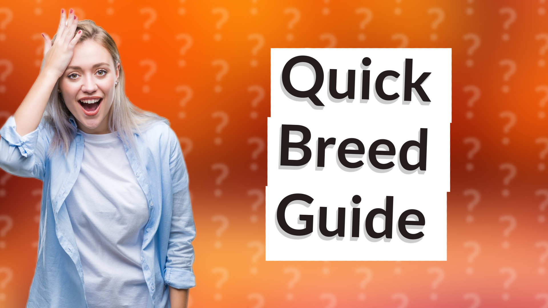 Quick Breed Guide