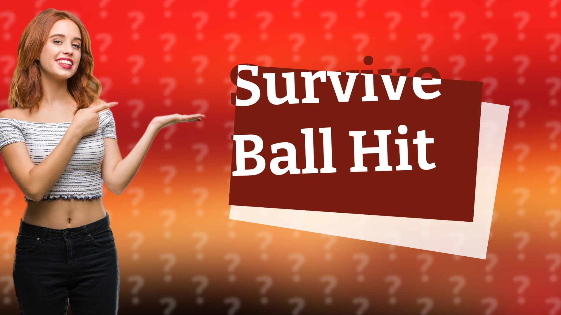 Survive Ball Hit