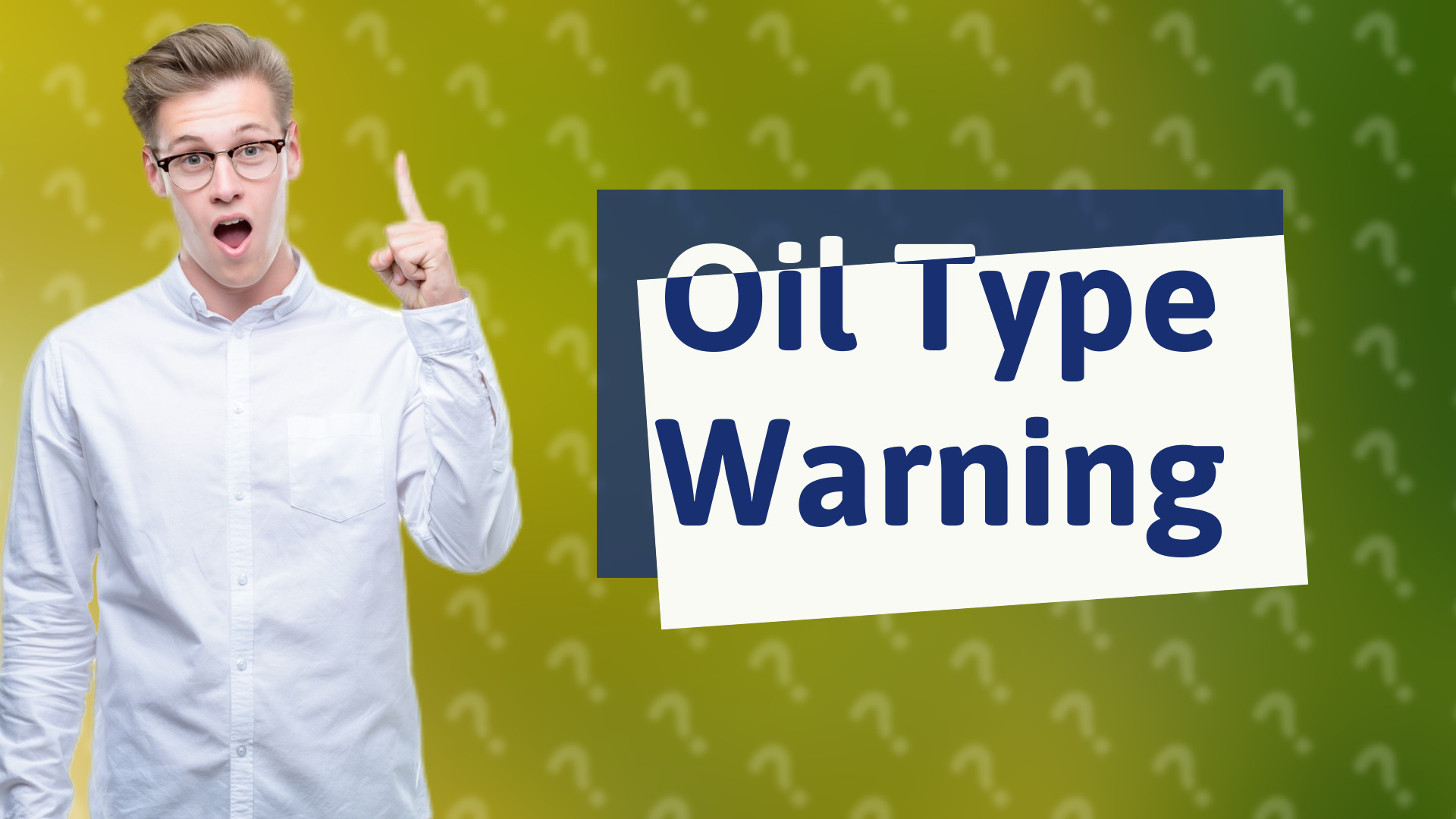 Oil Type Warning