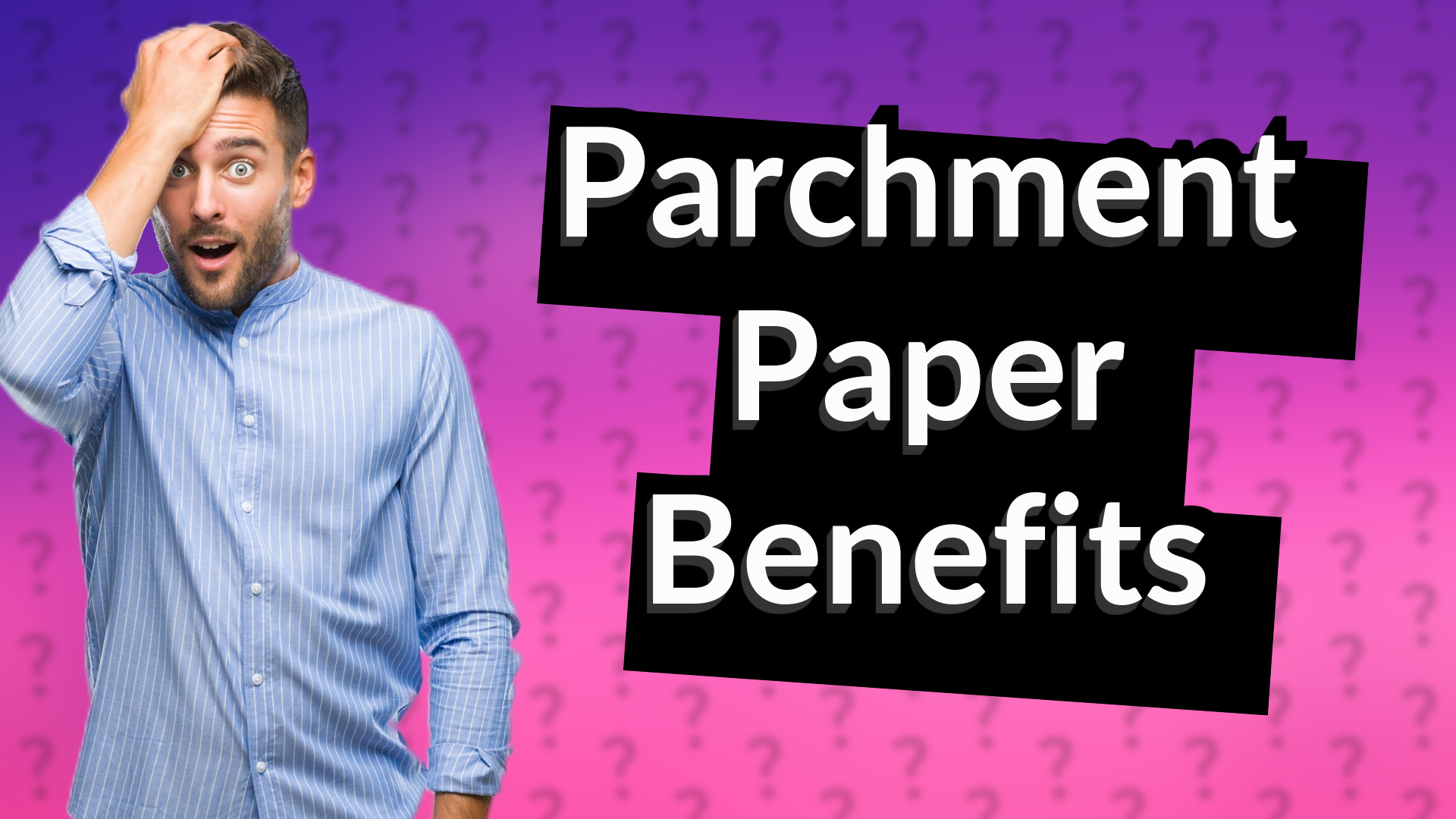 Parchment Paper Benefits