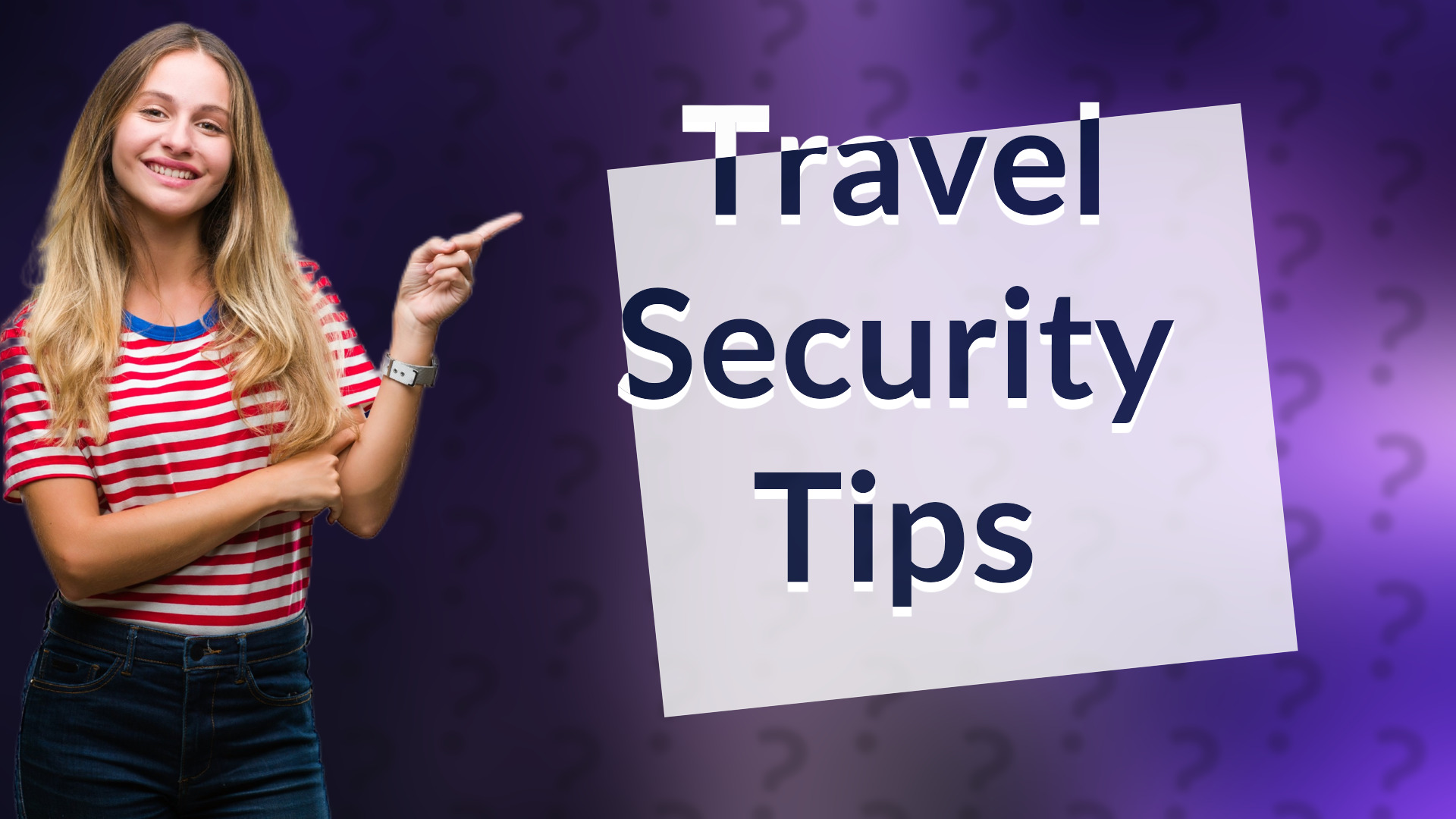Travel Security Tips