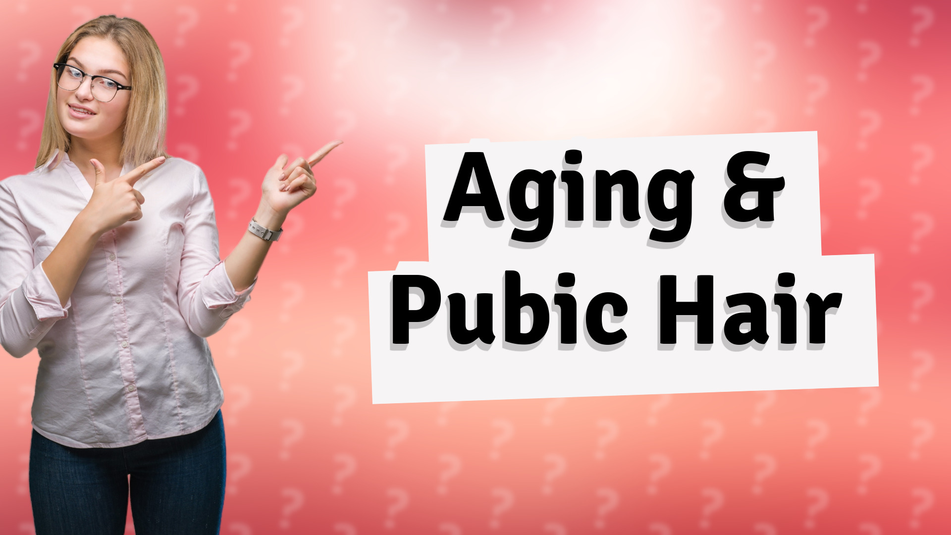 Aging & Pubic Hair