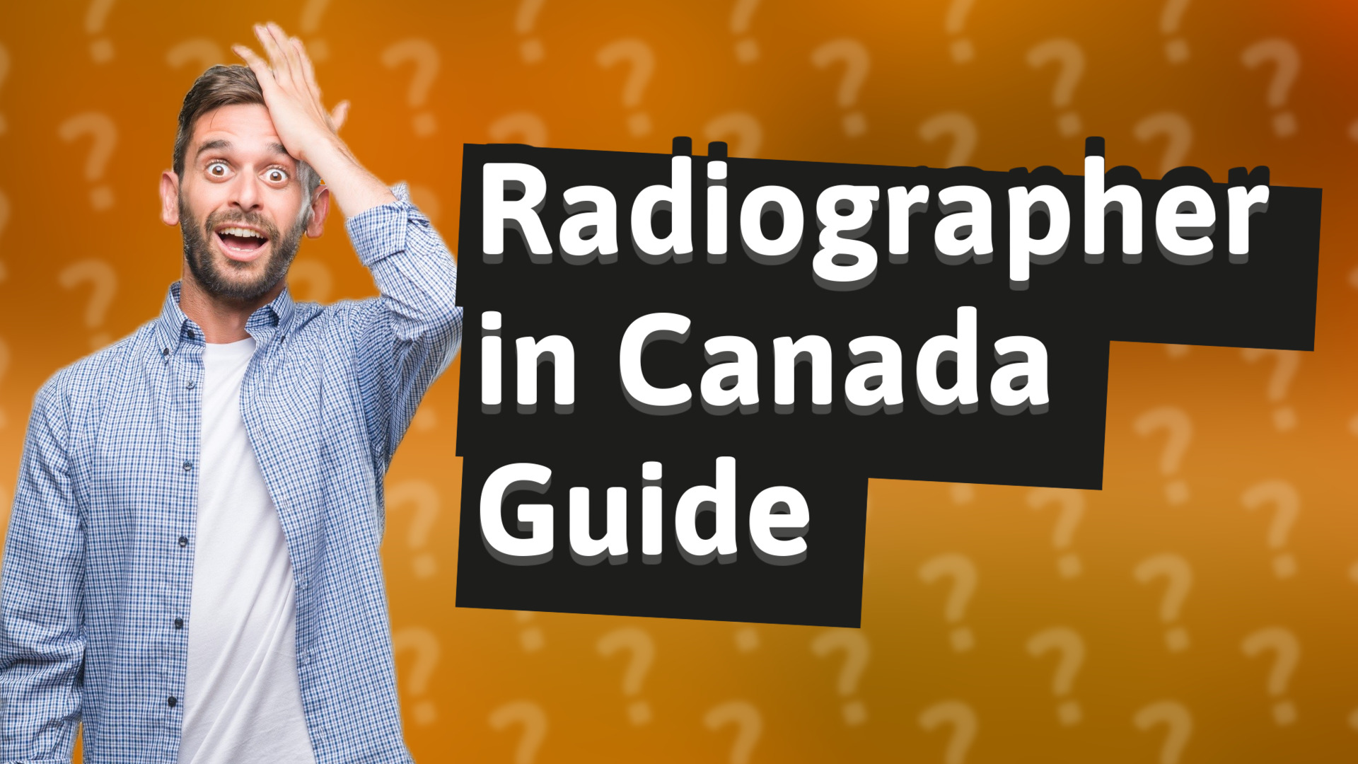 Radiographer in Canada Guide