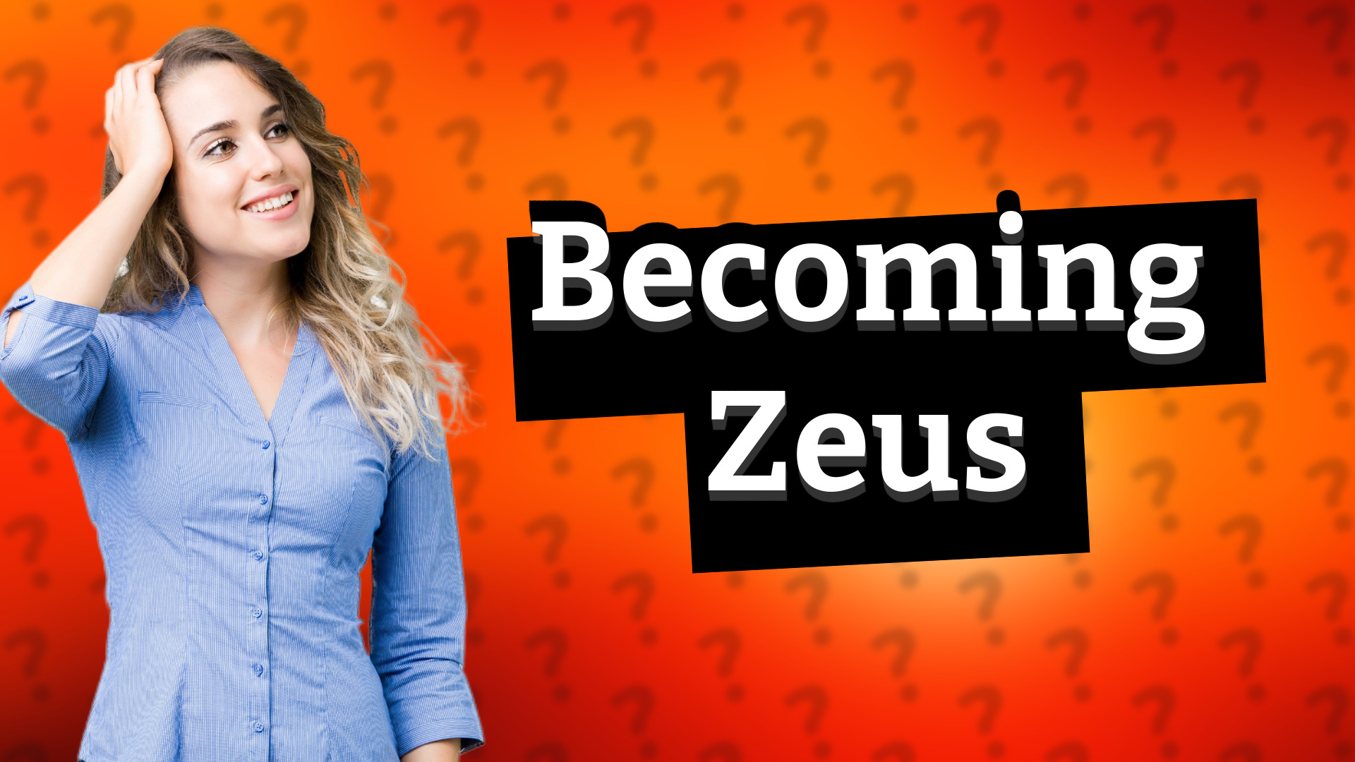 Becoming Zeus