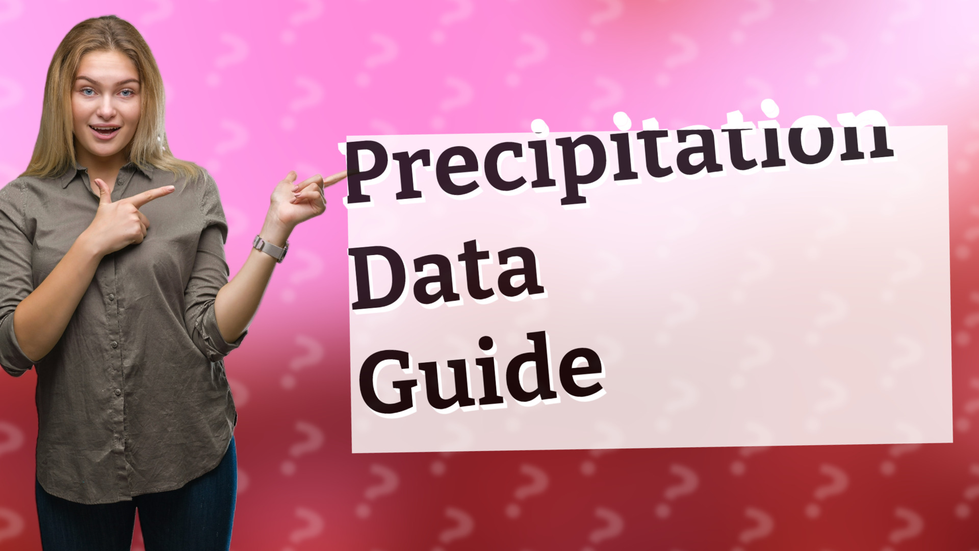 Precipitation Data Guide