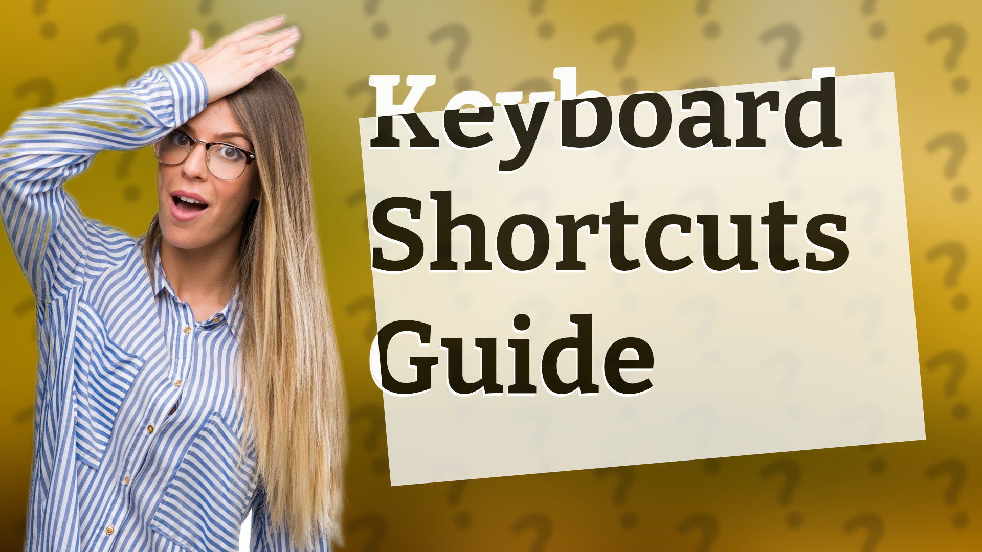 Keyboard Shortcuts Guide