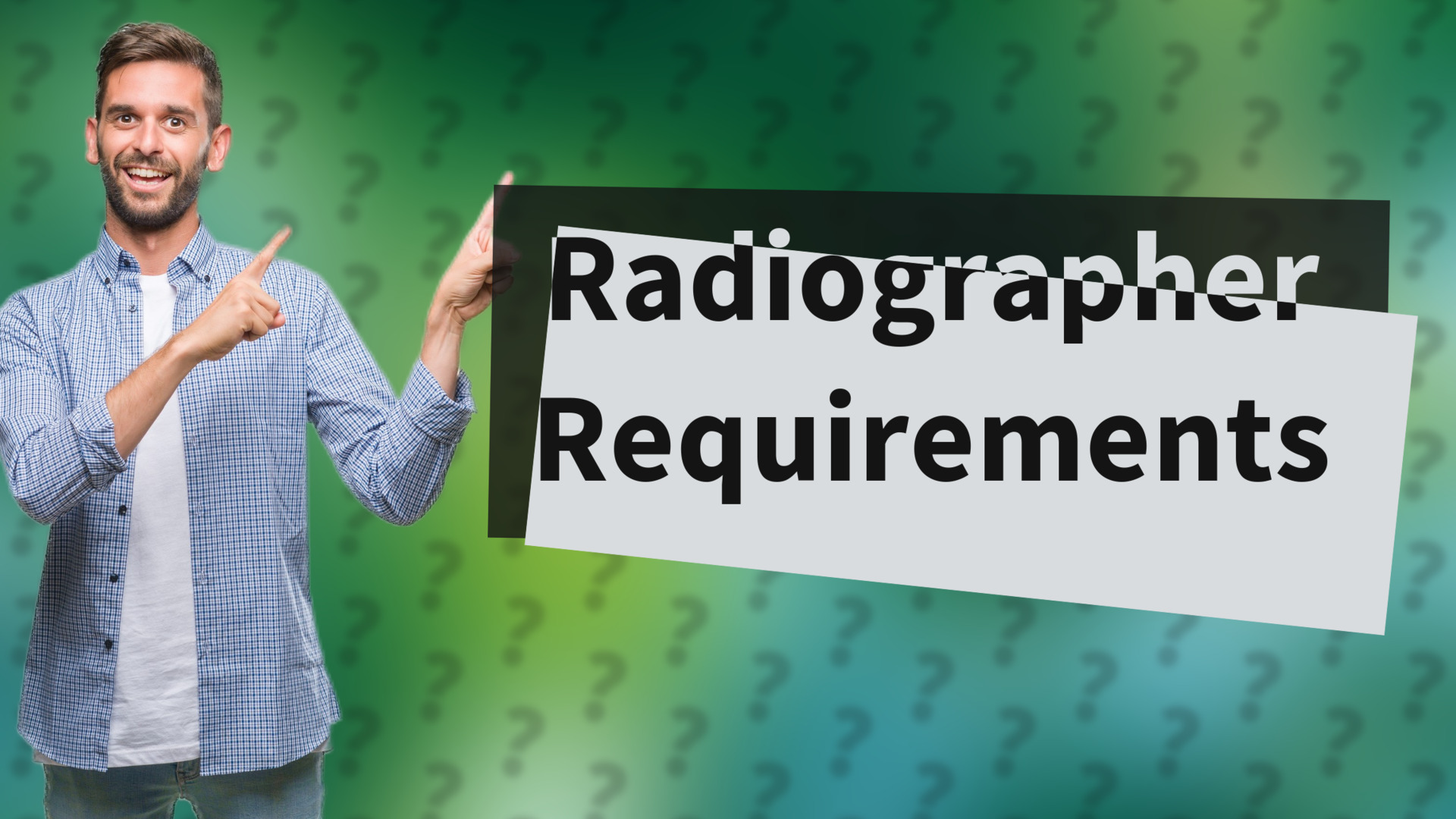 Radiographer Requirements