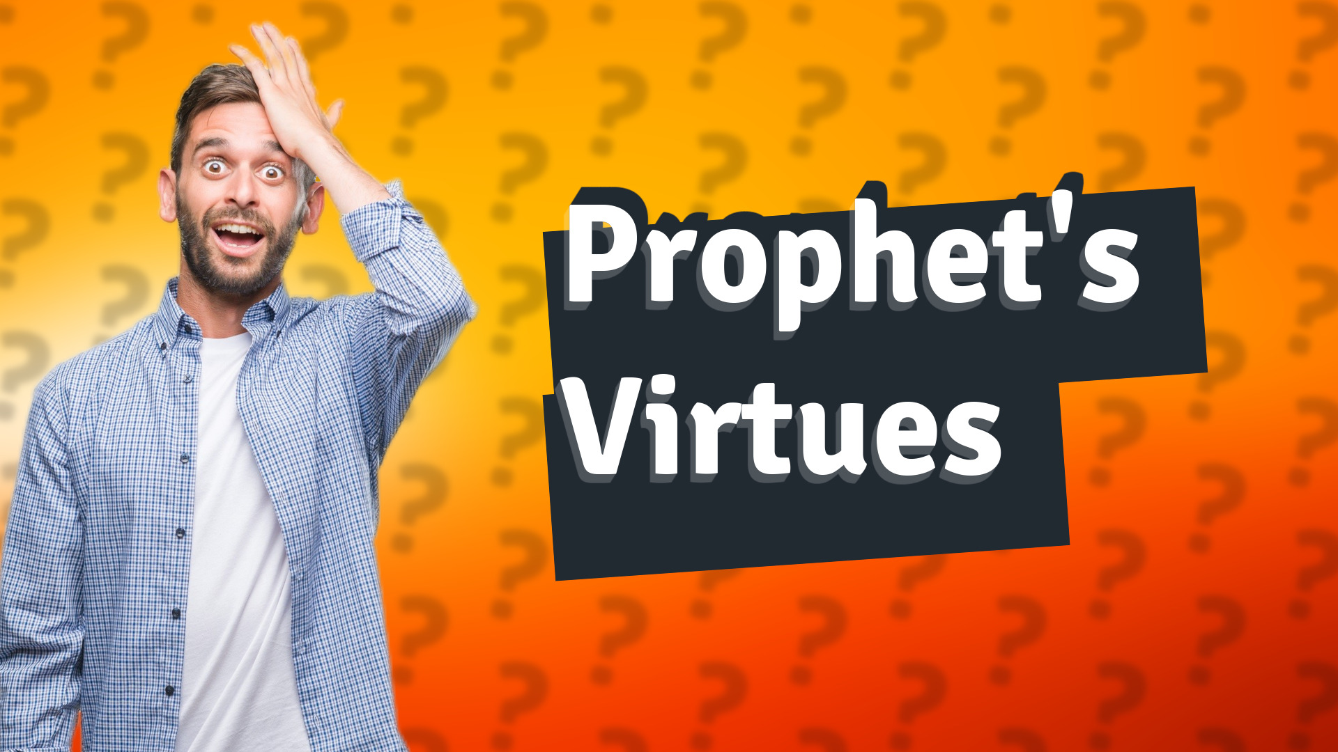 Prophet's Virtues