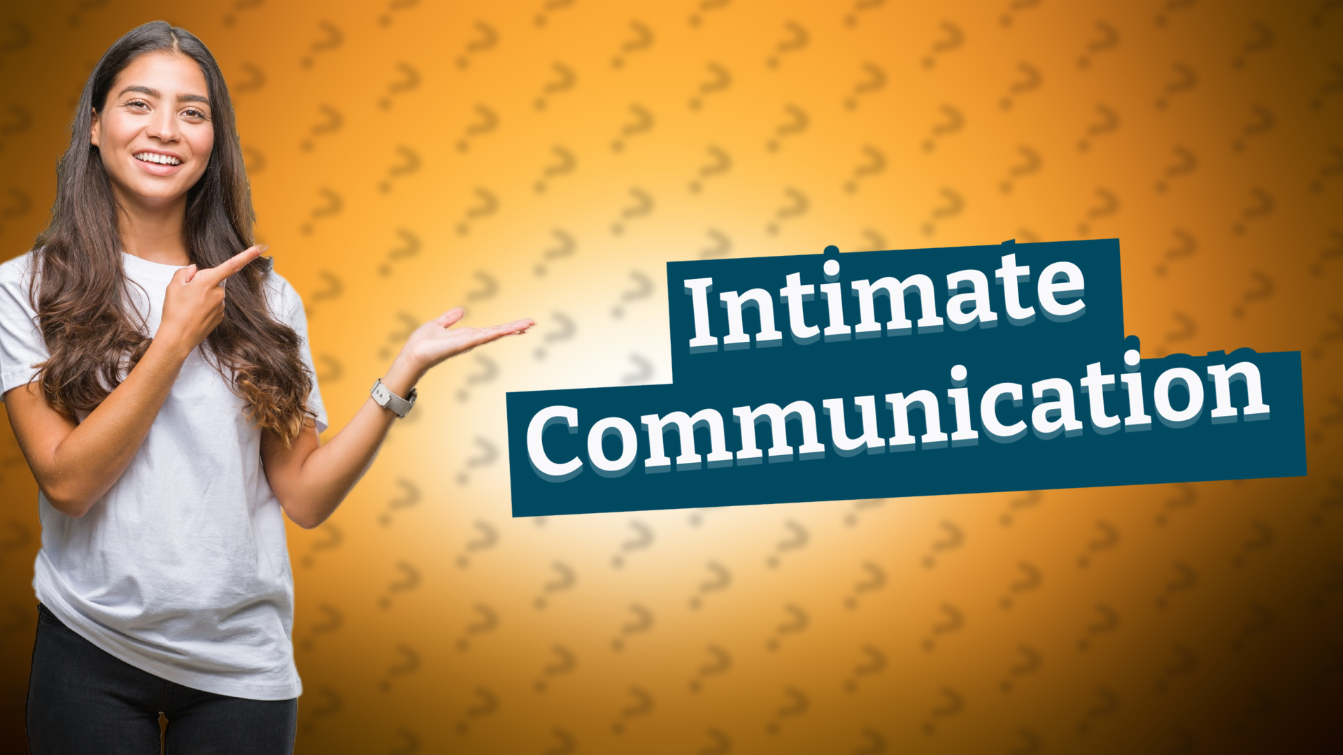 Intimate Communication