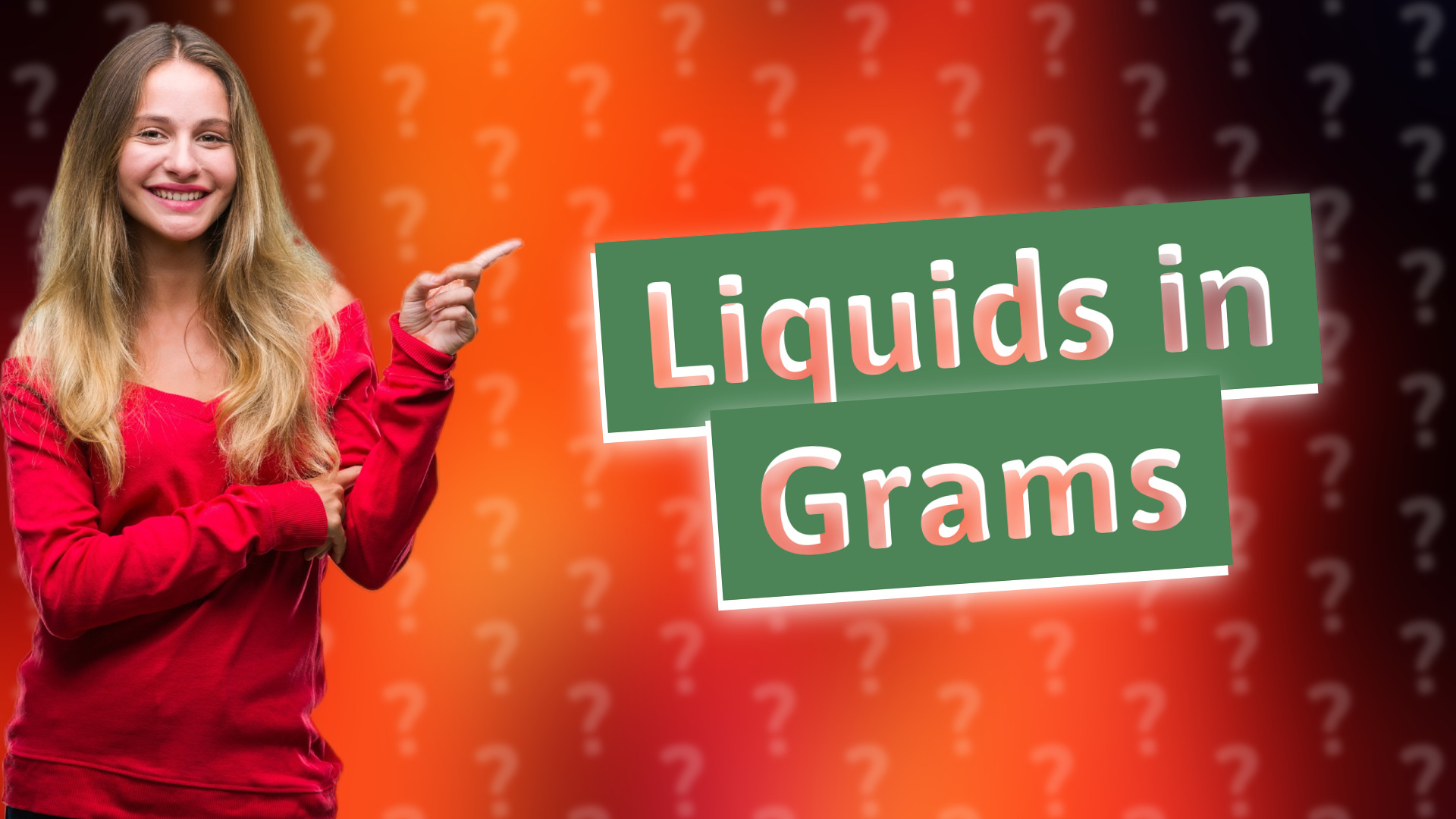 Liquids in Grams