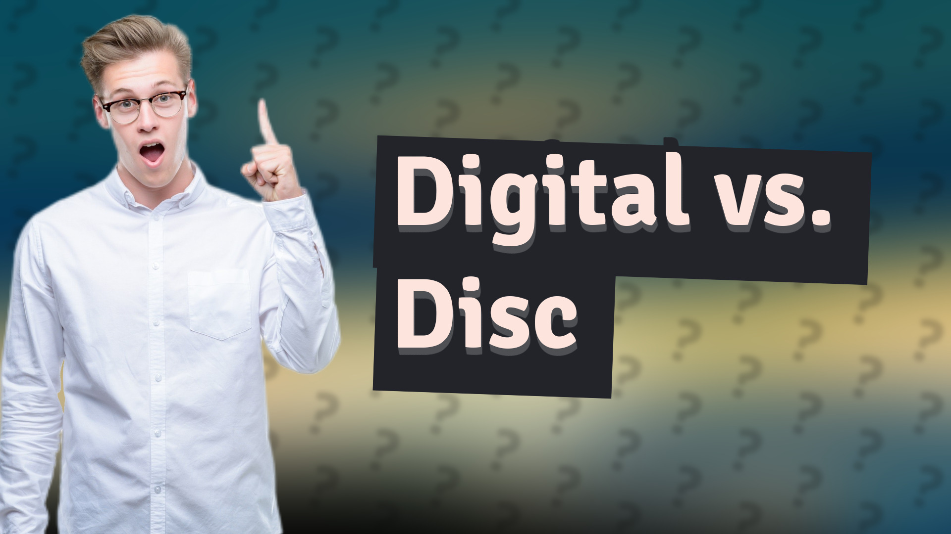 Digital vs. Disc