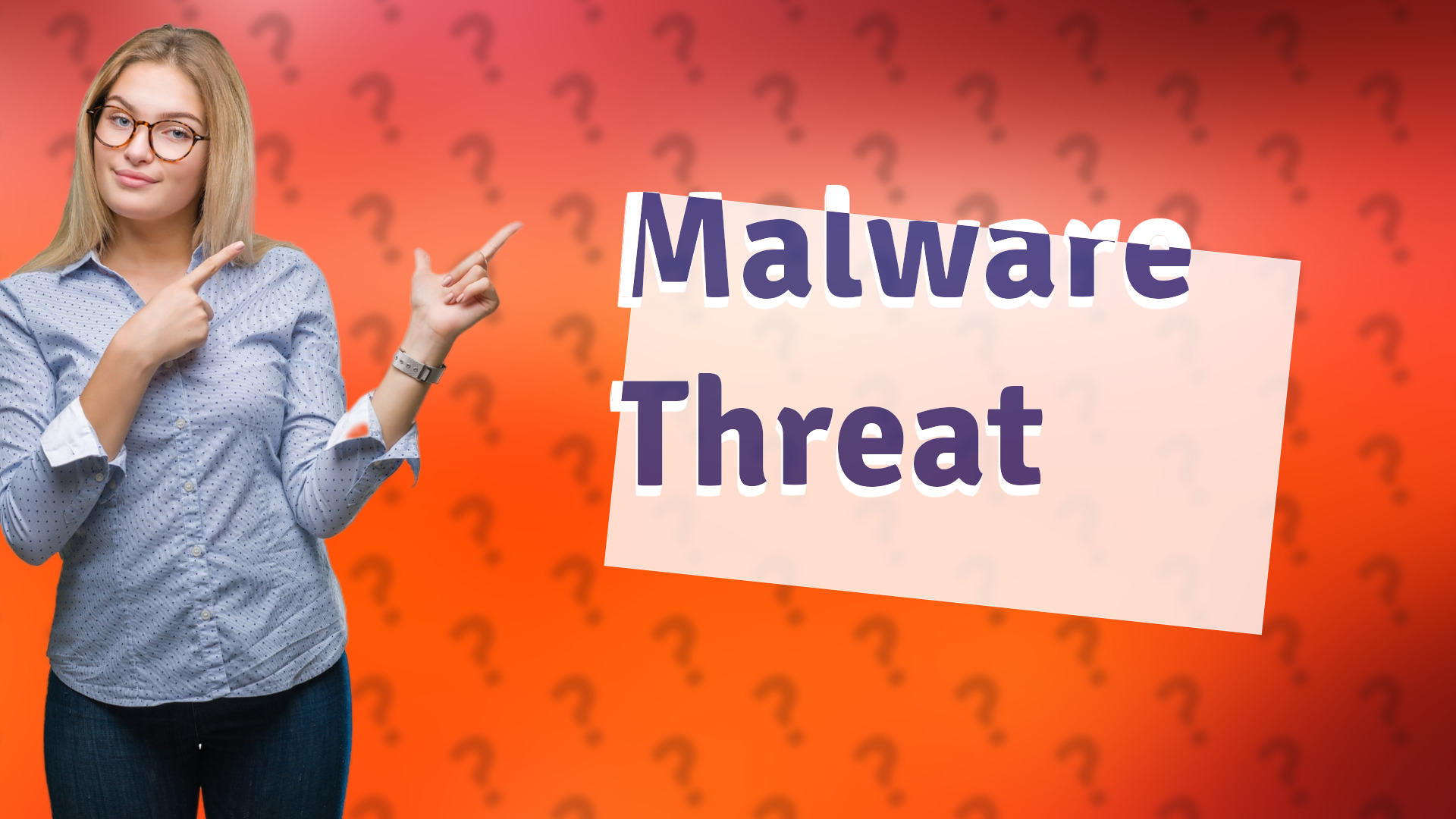 Malware Threat