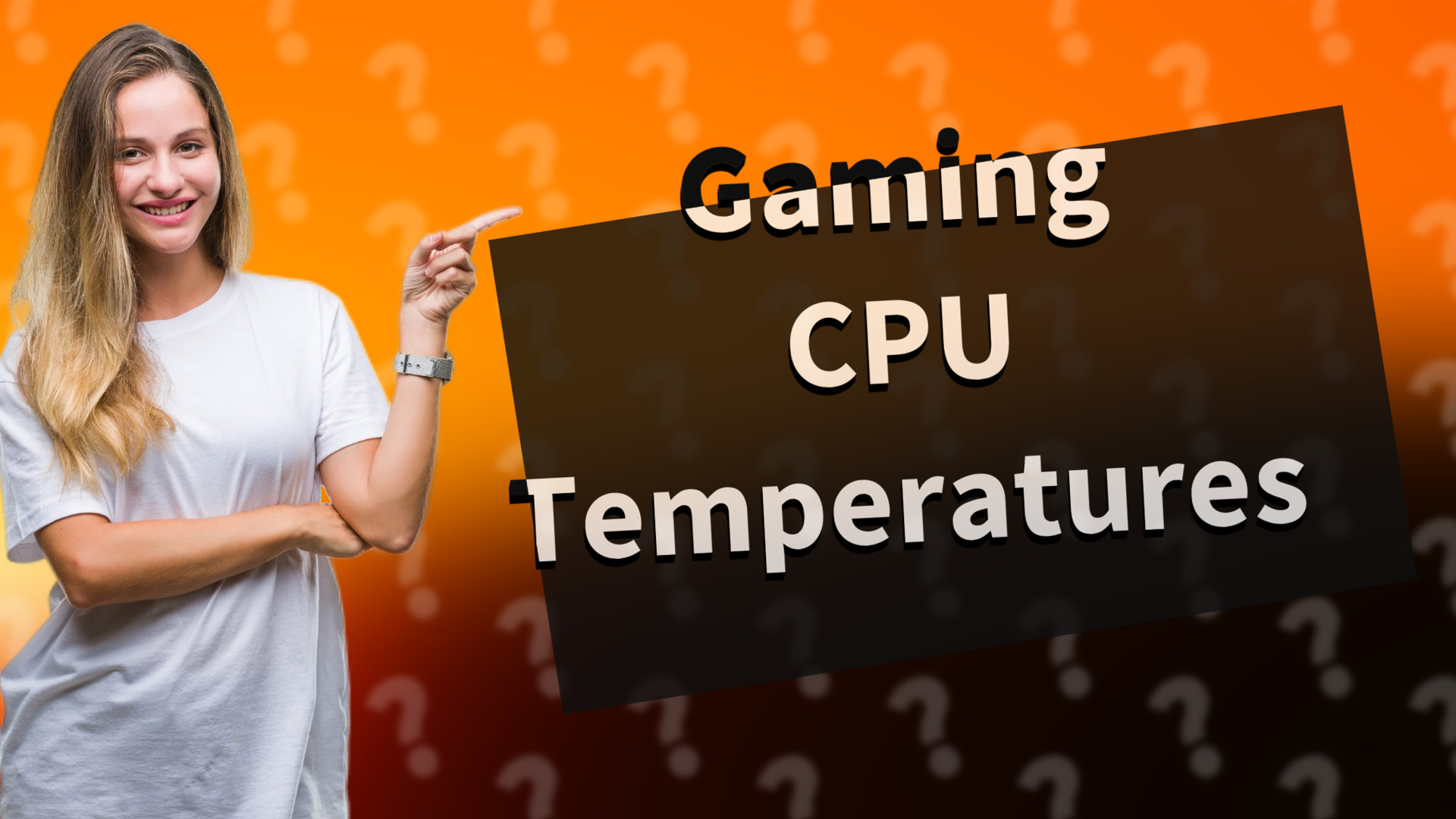 Gaming CPU Temperatures