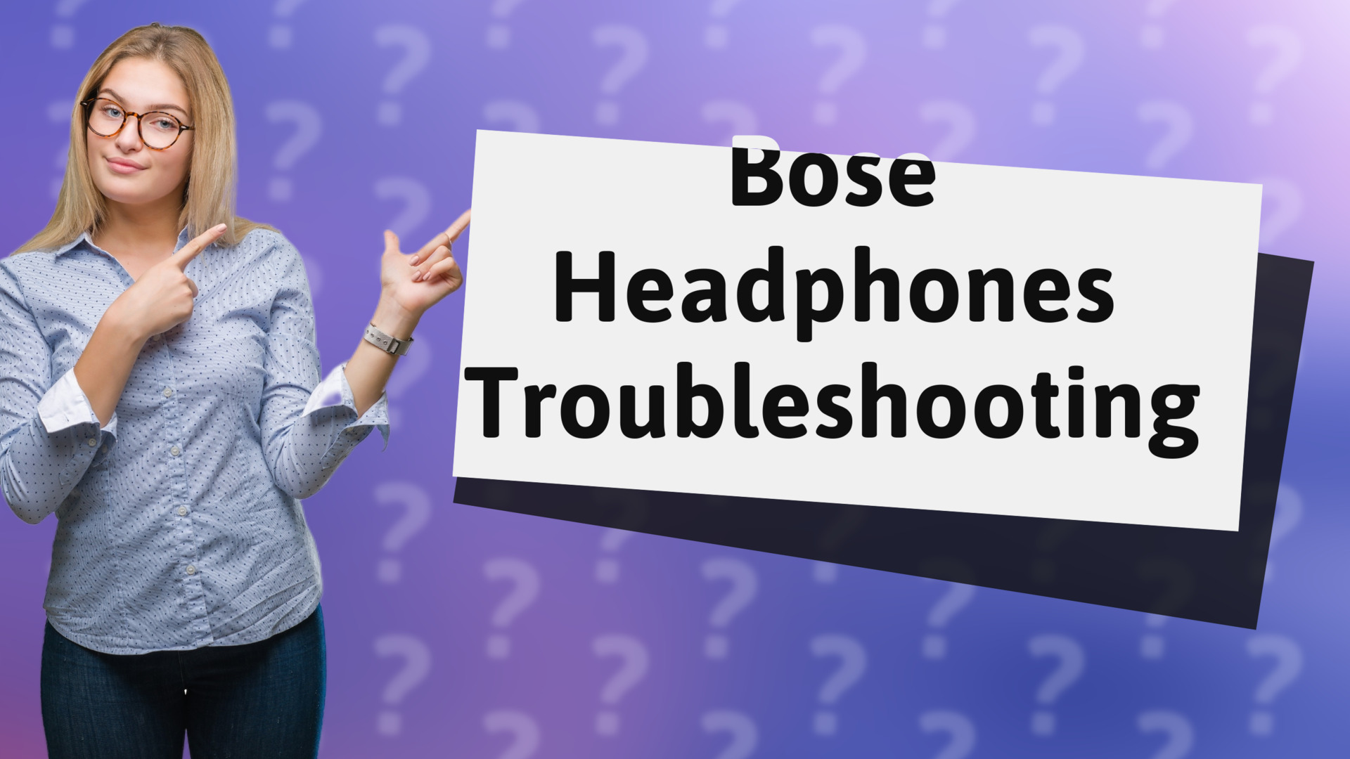 Bose Headphones Troubleshooting