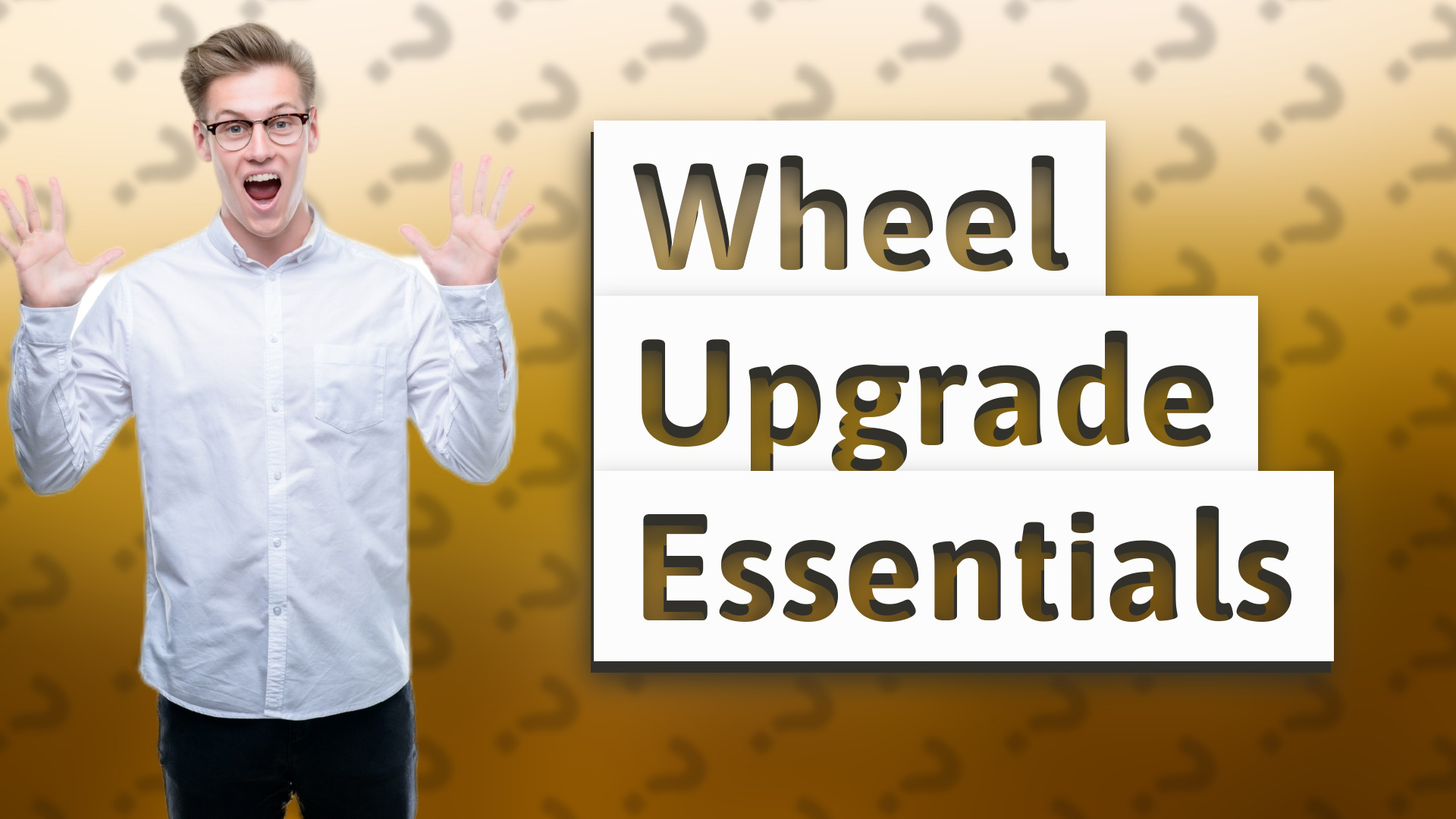 Wheel Upgrade Essentials