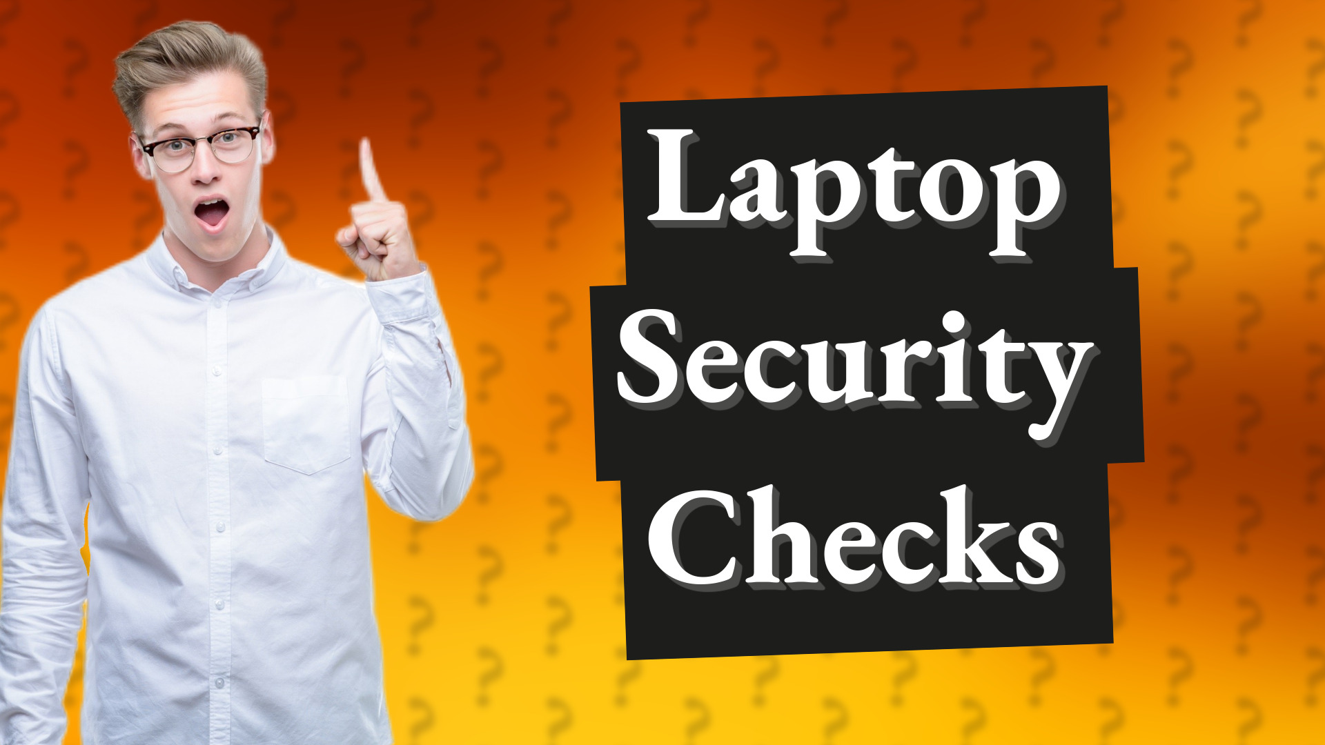 Laptop Security Checks