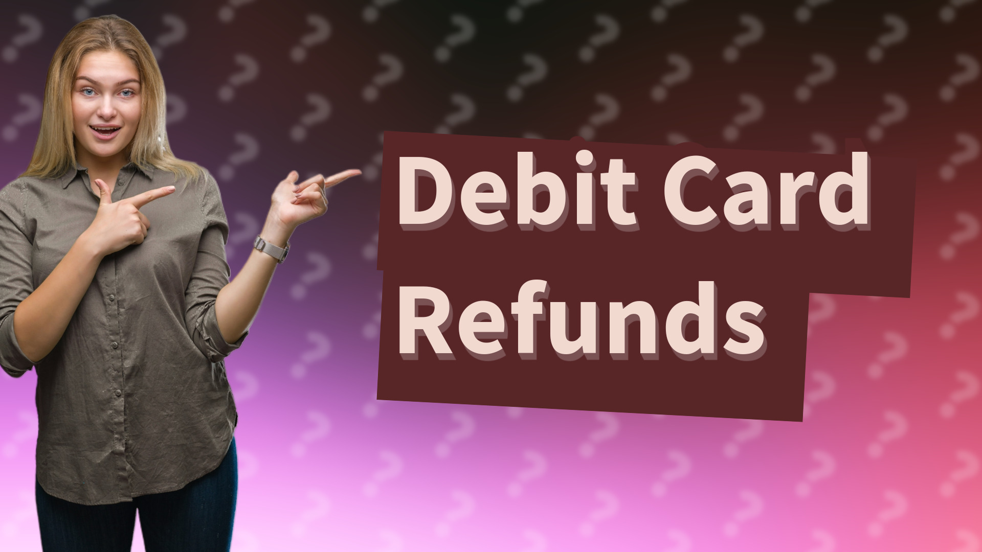 Debit Card Refunds