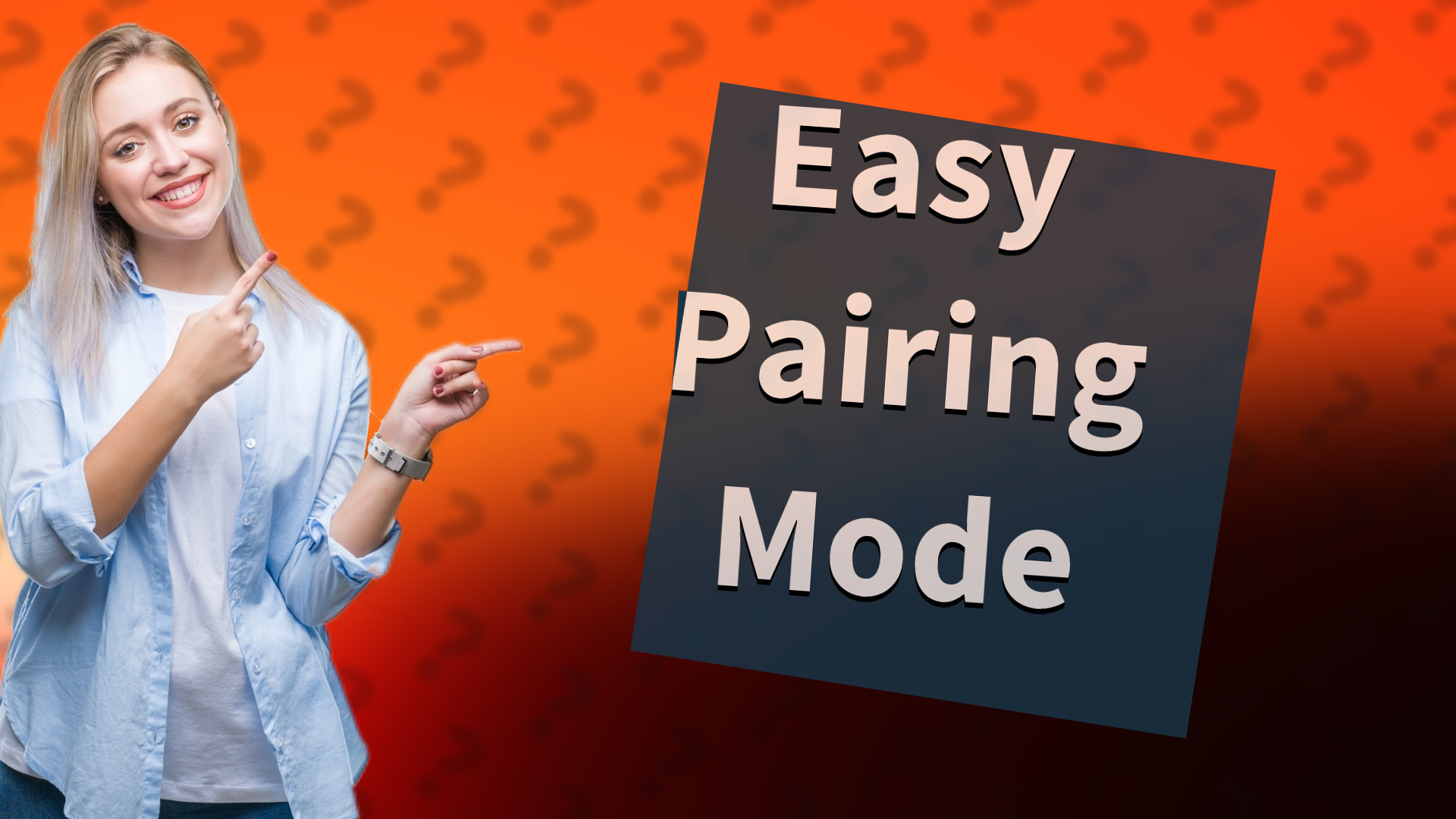 Easy Pairing Mode