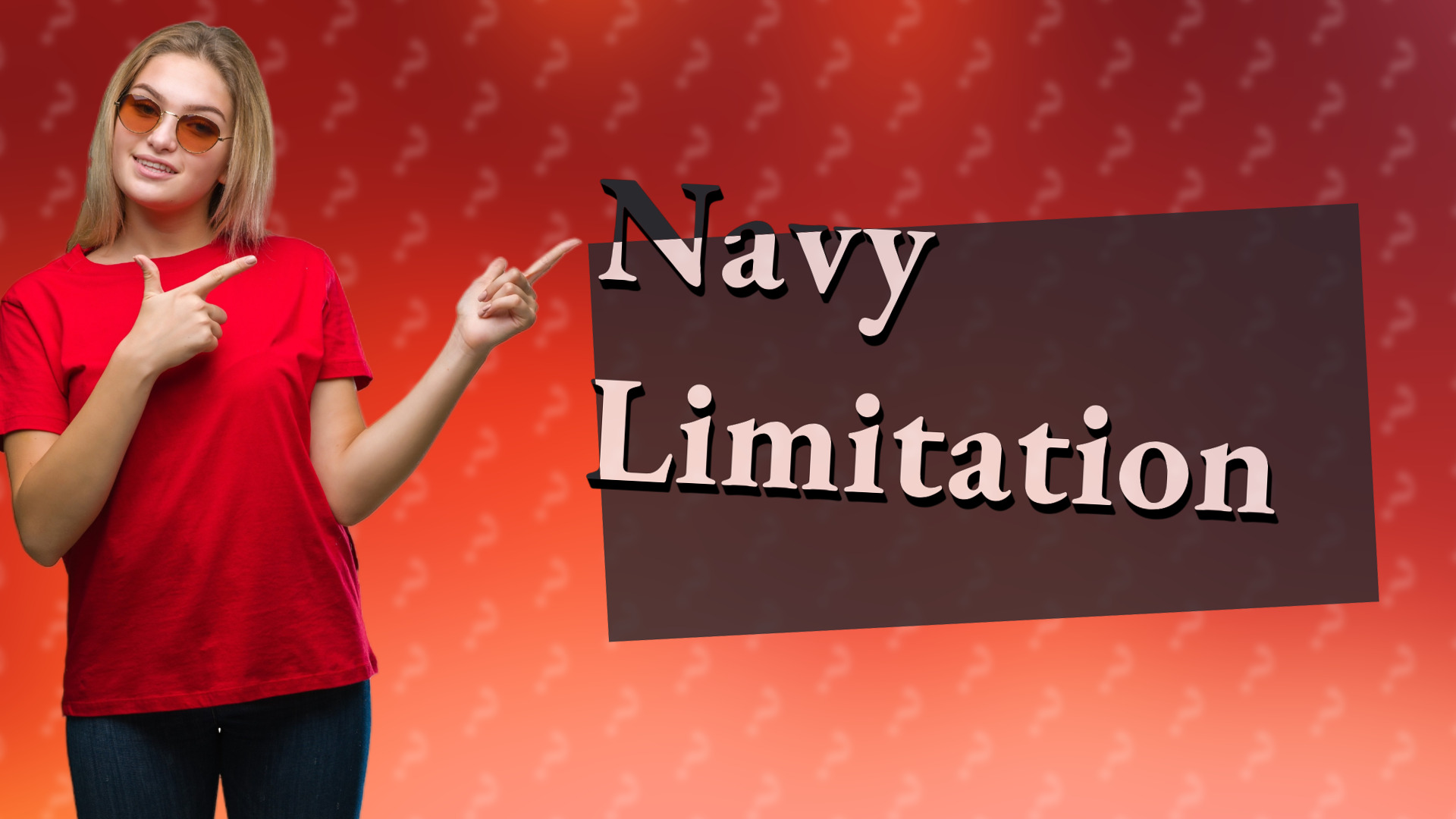 Navy Limitation