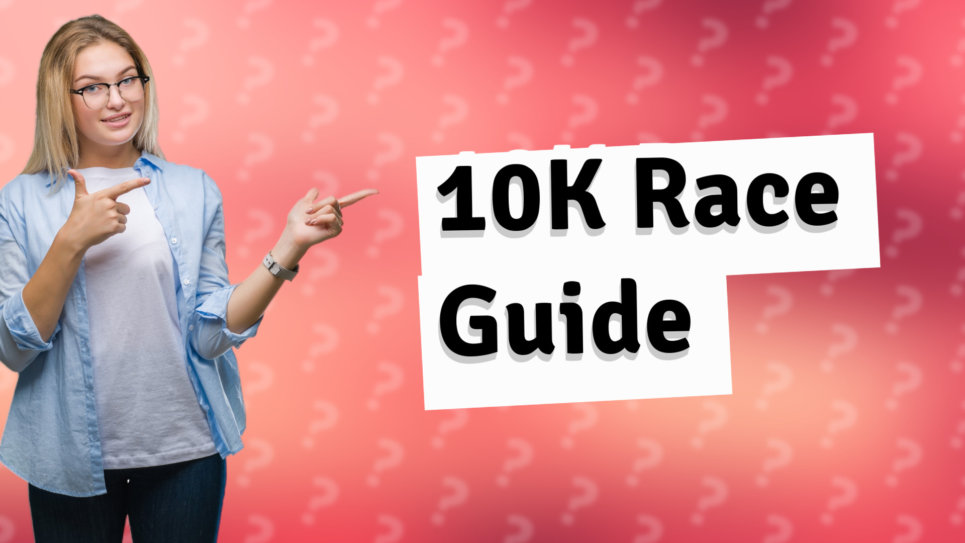 10K Race Guide
