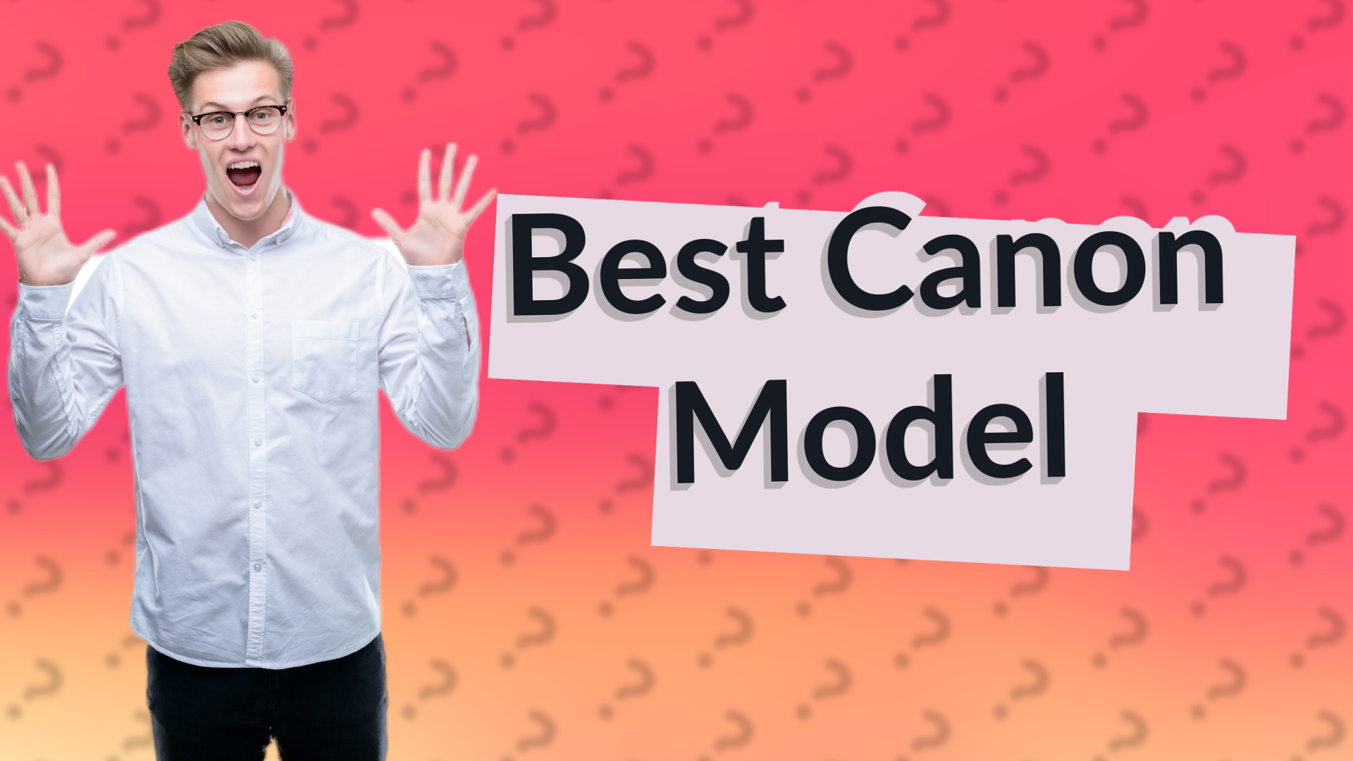 Best Canon Model