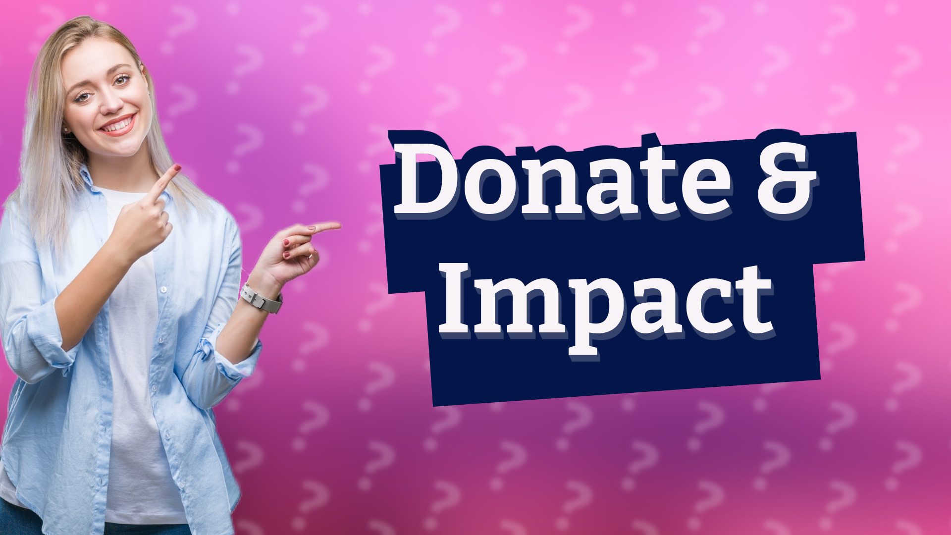 Donate & Impact