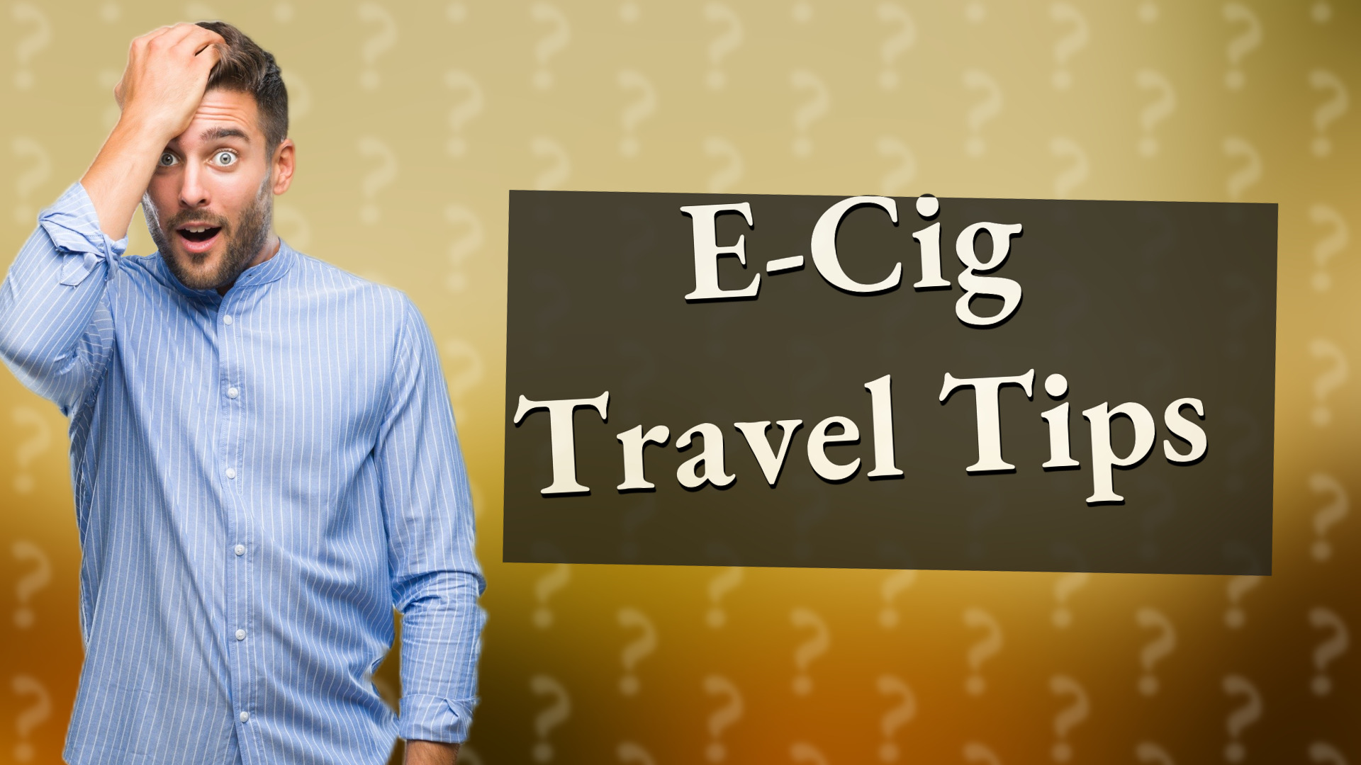 E-Cig Travel Tips