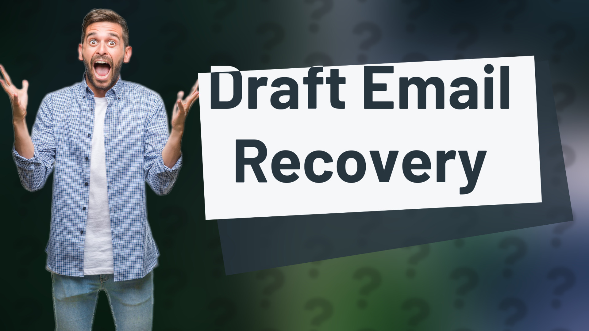 Draft Email Recovery