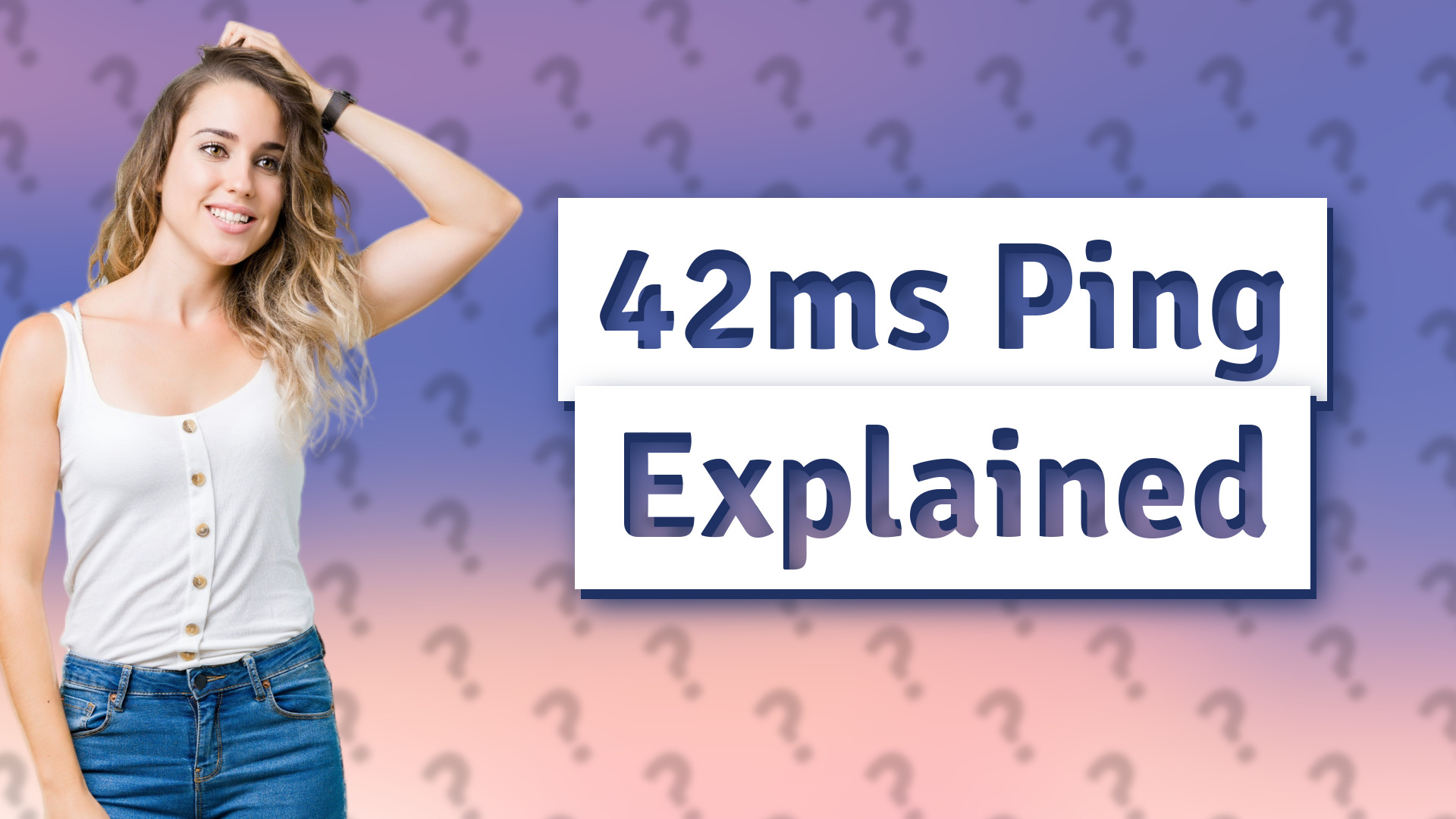 42ms Ping Explained