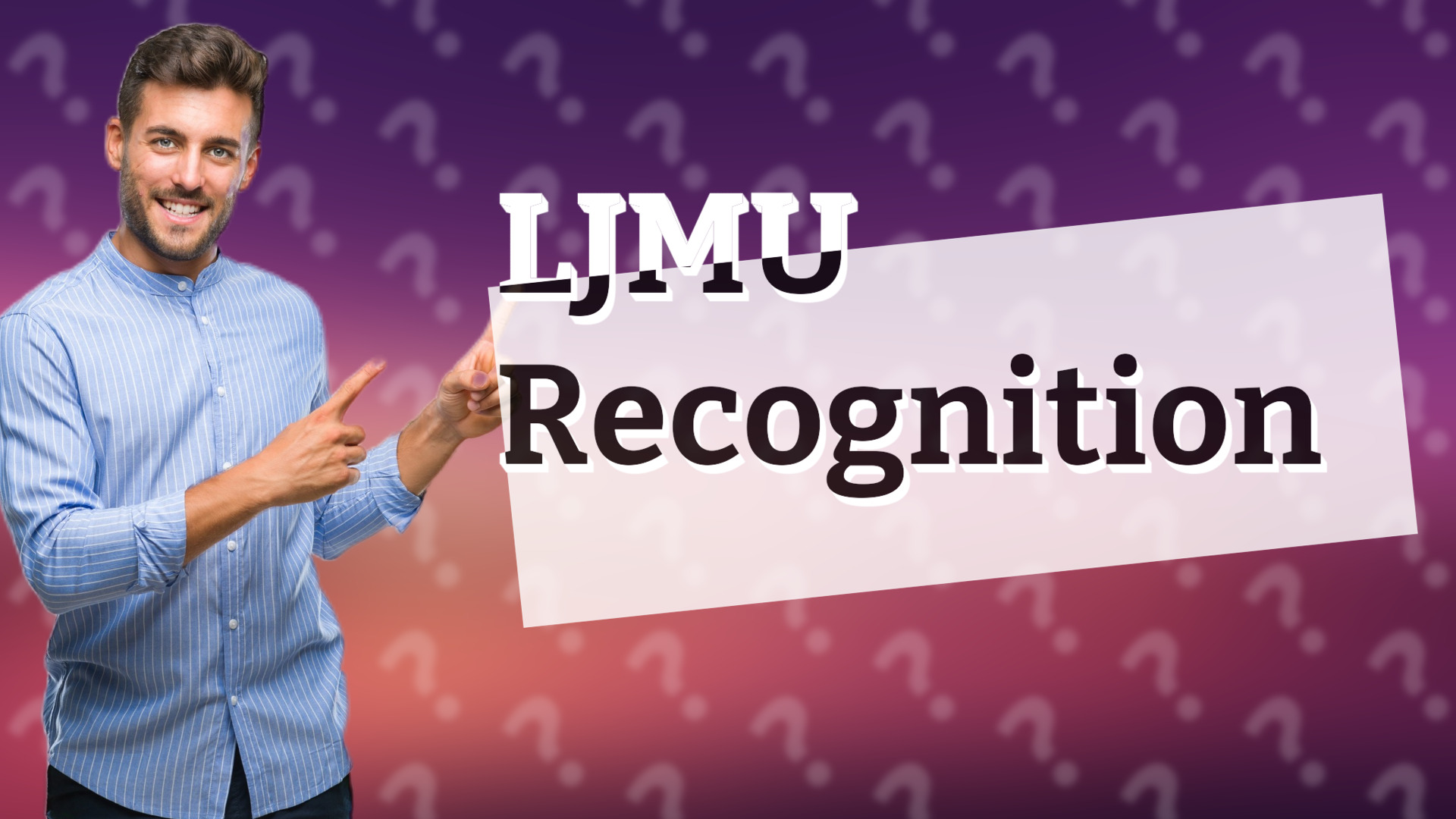 LJMU Recognition