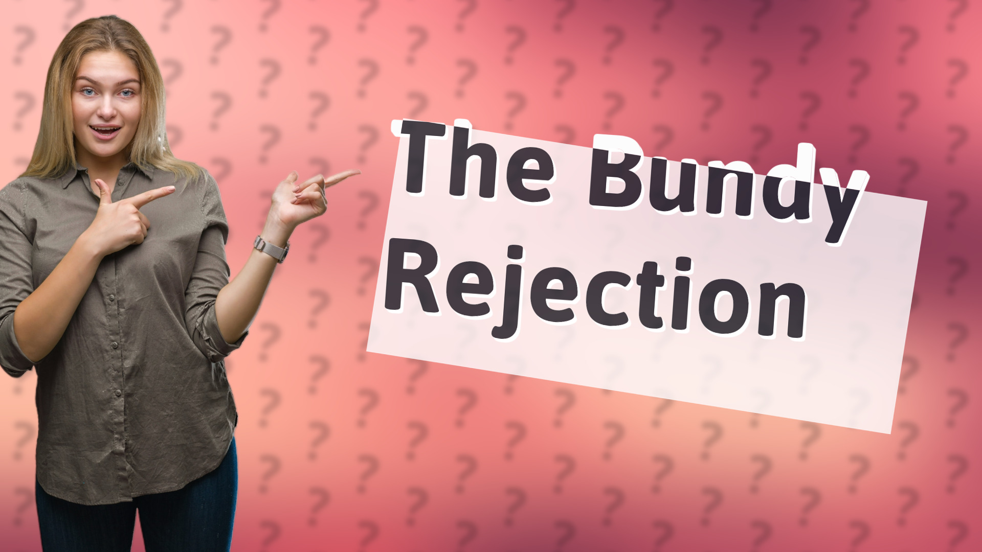 The Bundy Rejection